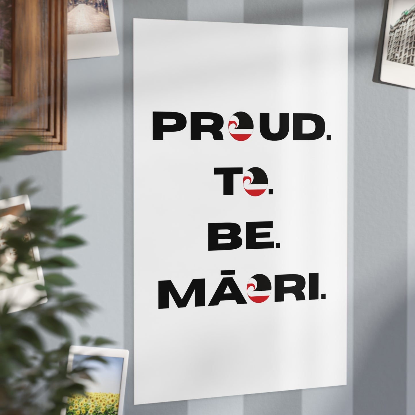 Proud. To. Be. Māori. Unframed Prints - white