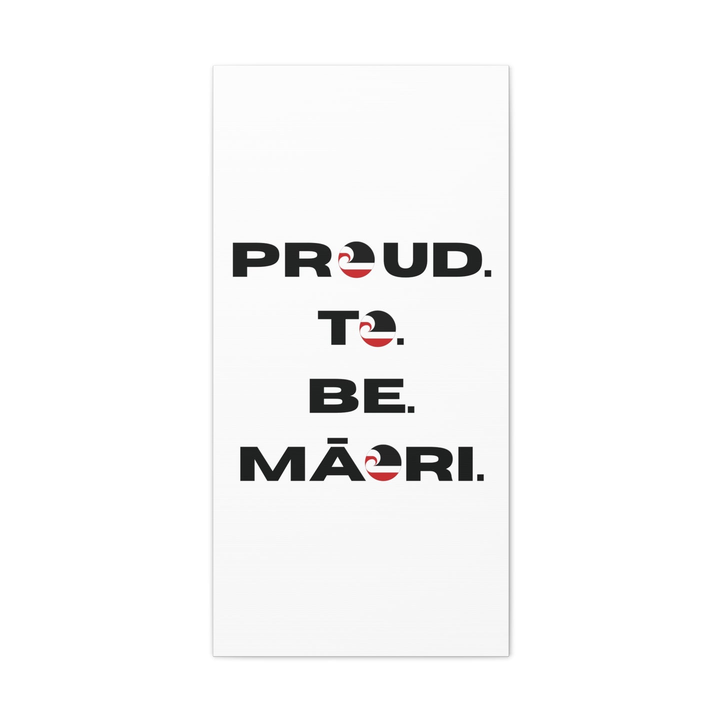 Proud. To. Be. Māori. Classic Canvas - White