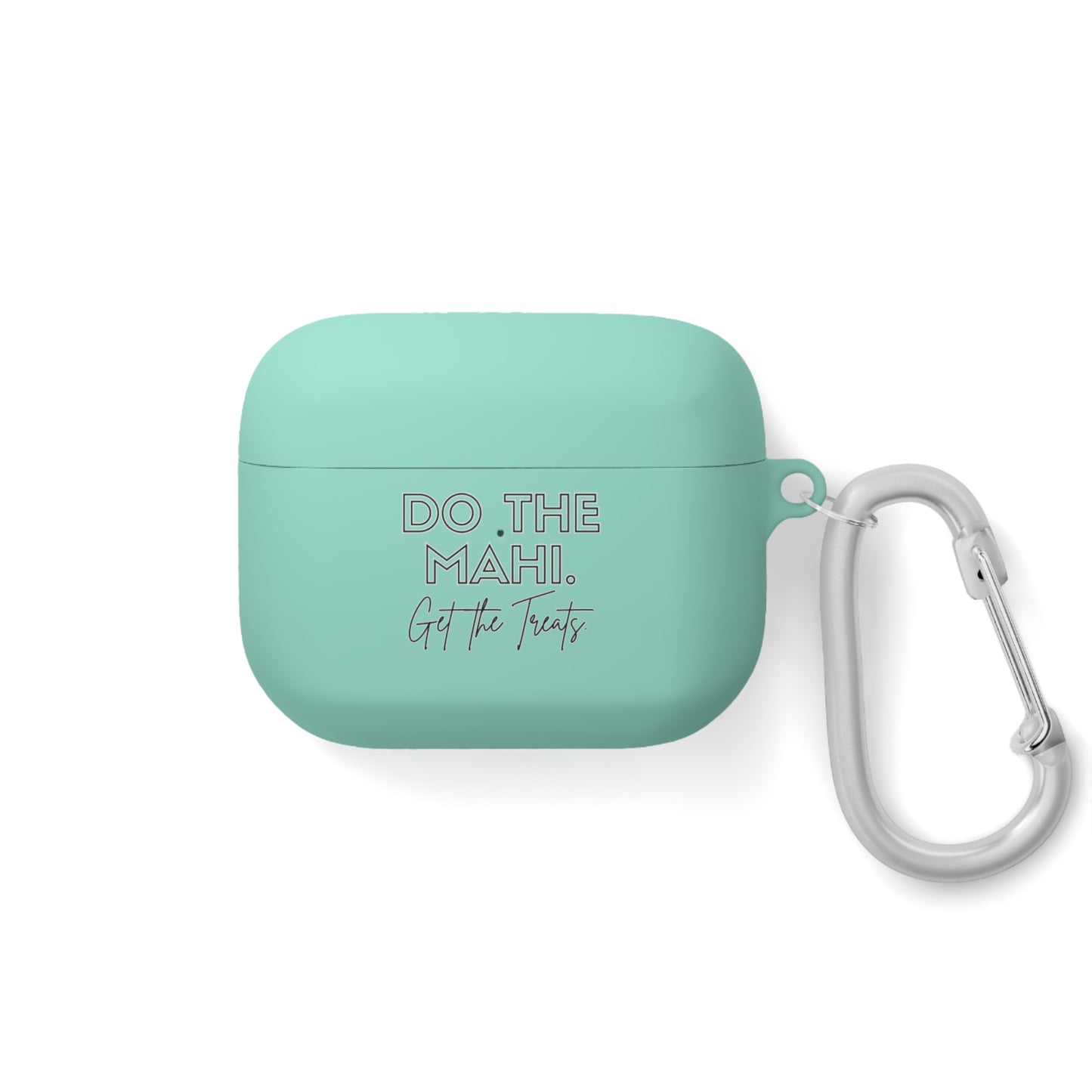 Do The Mahi. Get The Treats. AirPods/AirPods Pro Case Cover