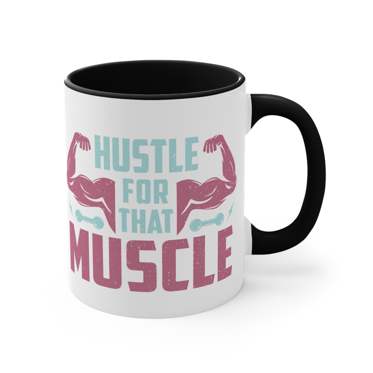 Hustle for that Muscle Workout Colorful Accent Mug 11oz - For Gym Fitness Enthusiasts