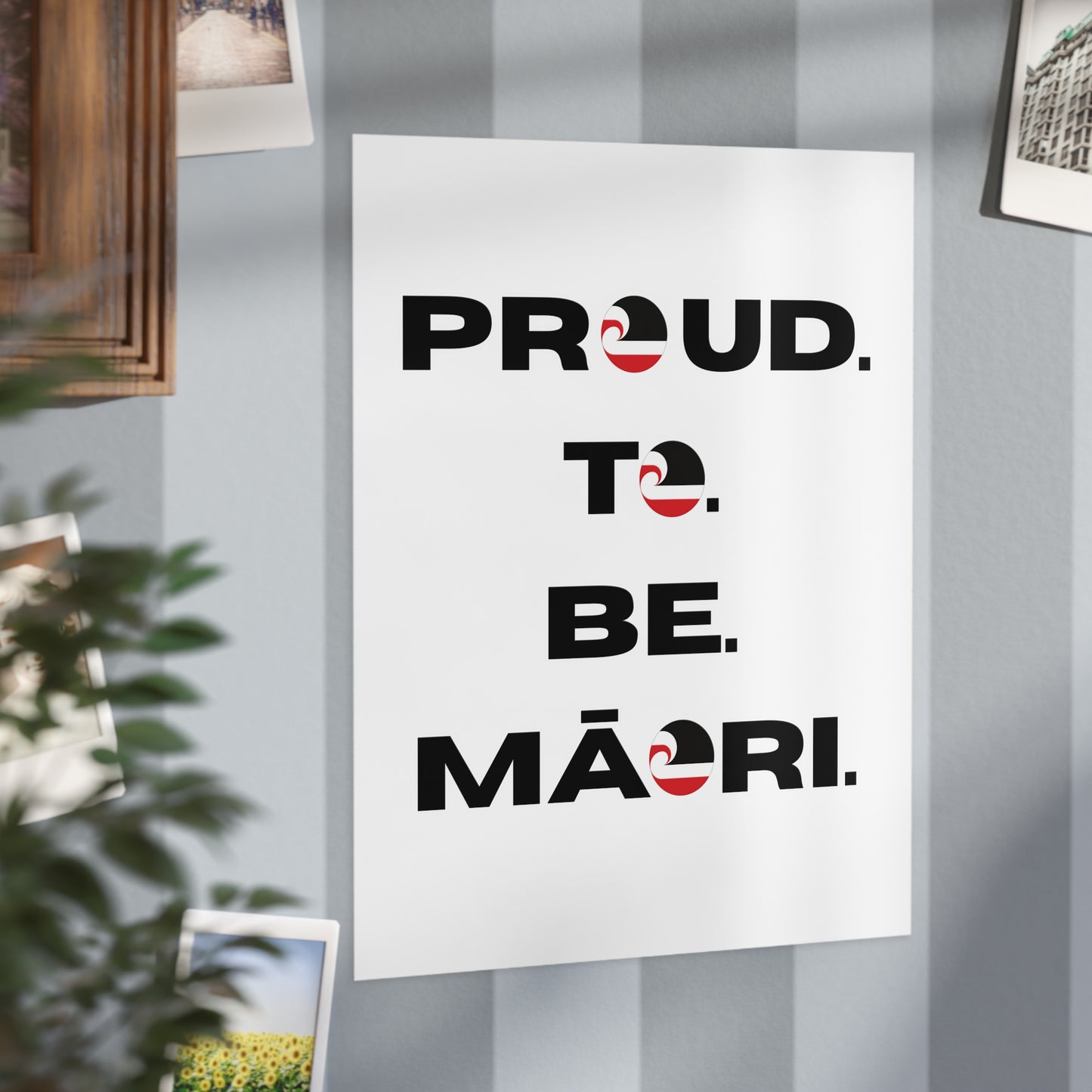 Proud. To. Be. Māori. Unframed Prints - white