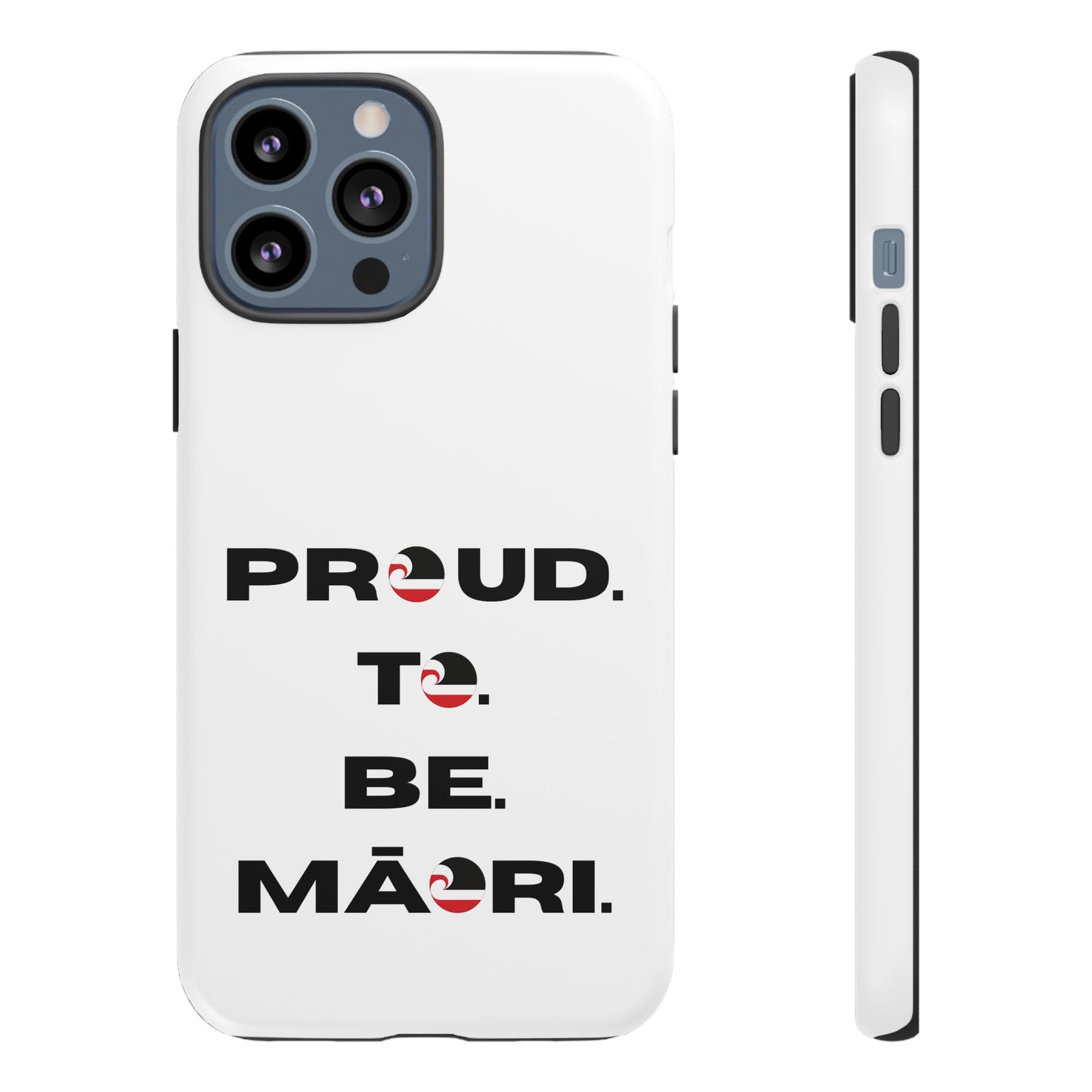 Proud. To. Be. Māori. Tough Cases iPhone/Google Pixel/Samsung Galaxy