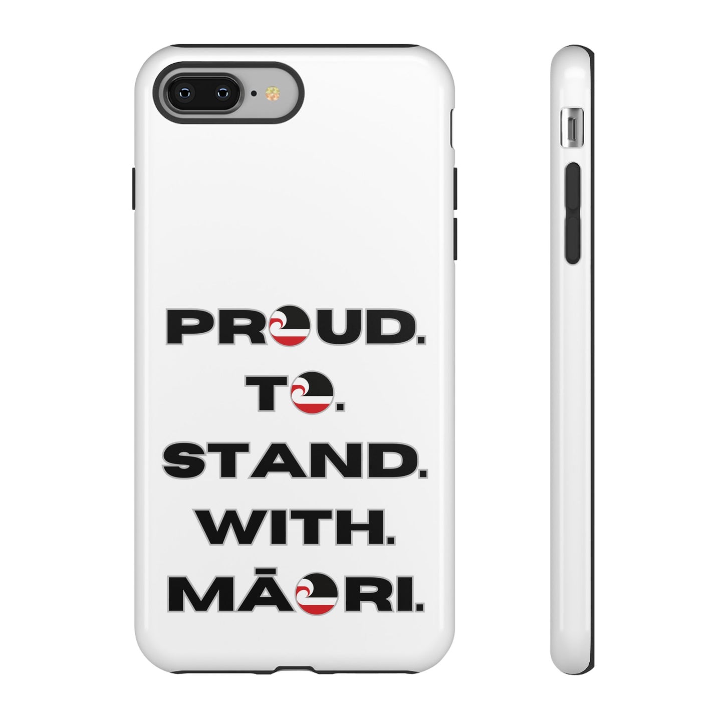 Proud. To. Stand. With. Māori. Tough Cases iPhone/Google Pixel/Samsung Galaxy