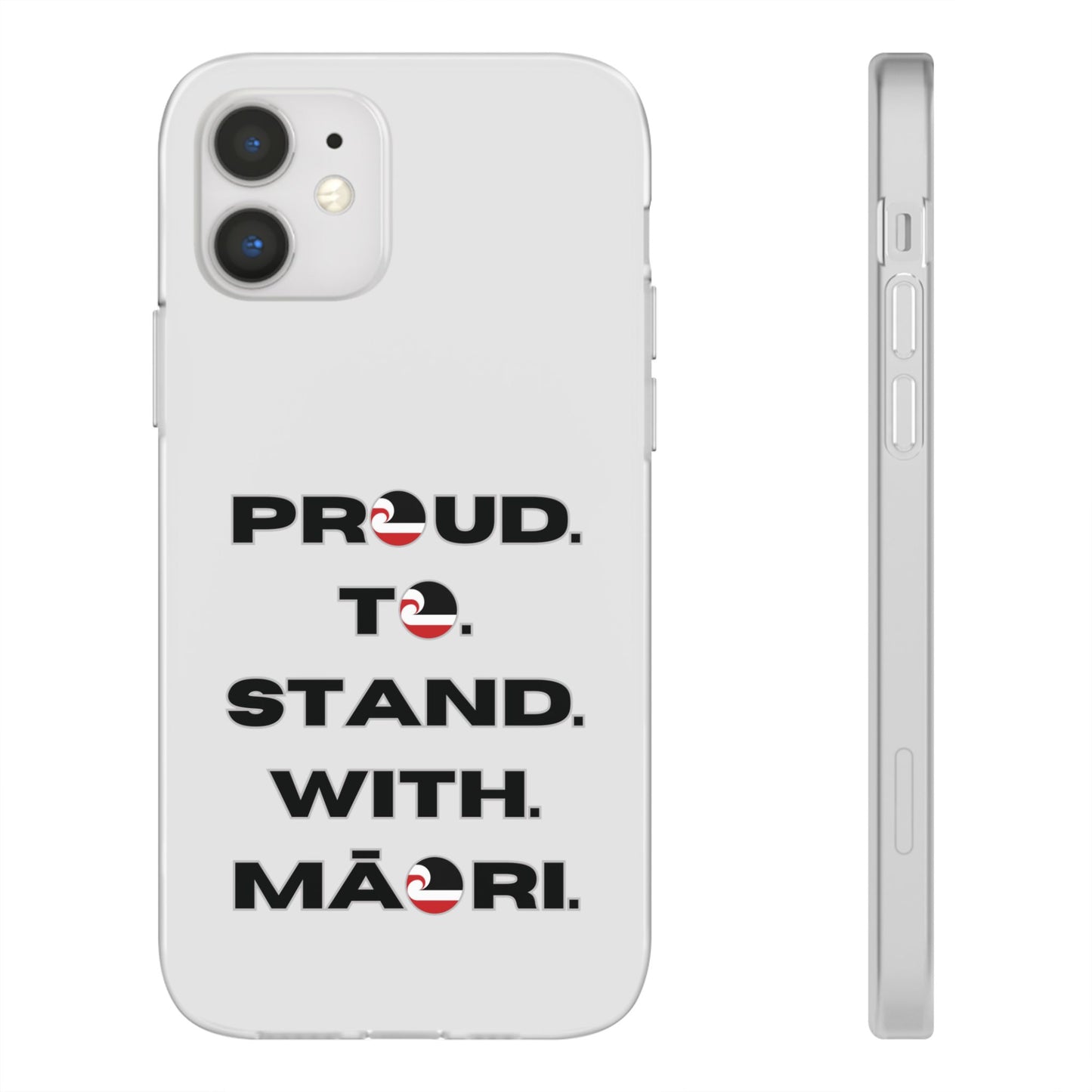 Proud. To. Stand. With. Māori. Flexi Cases - iPhone/Samsung Galaxy