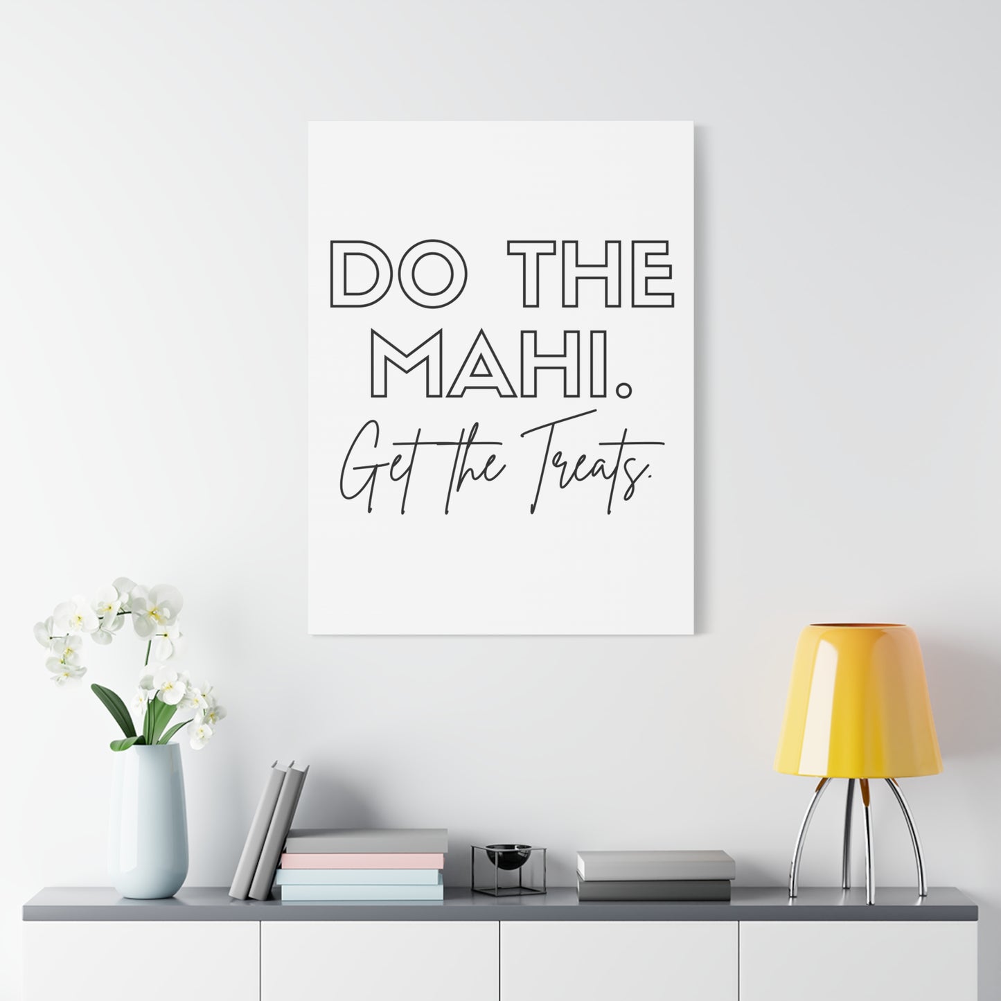 Do The Mahi. Get The Treats Classic Canvas - White