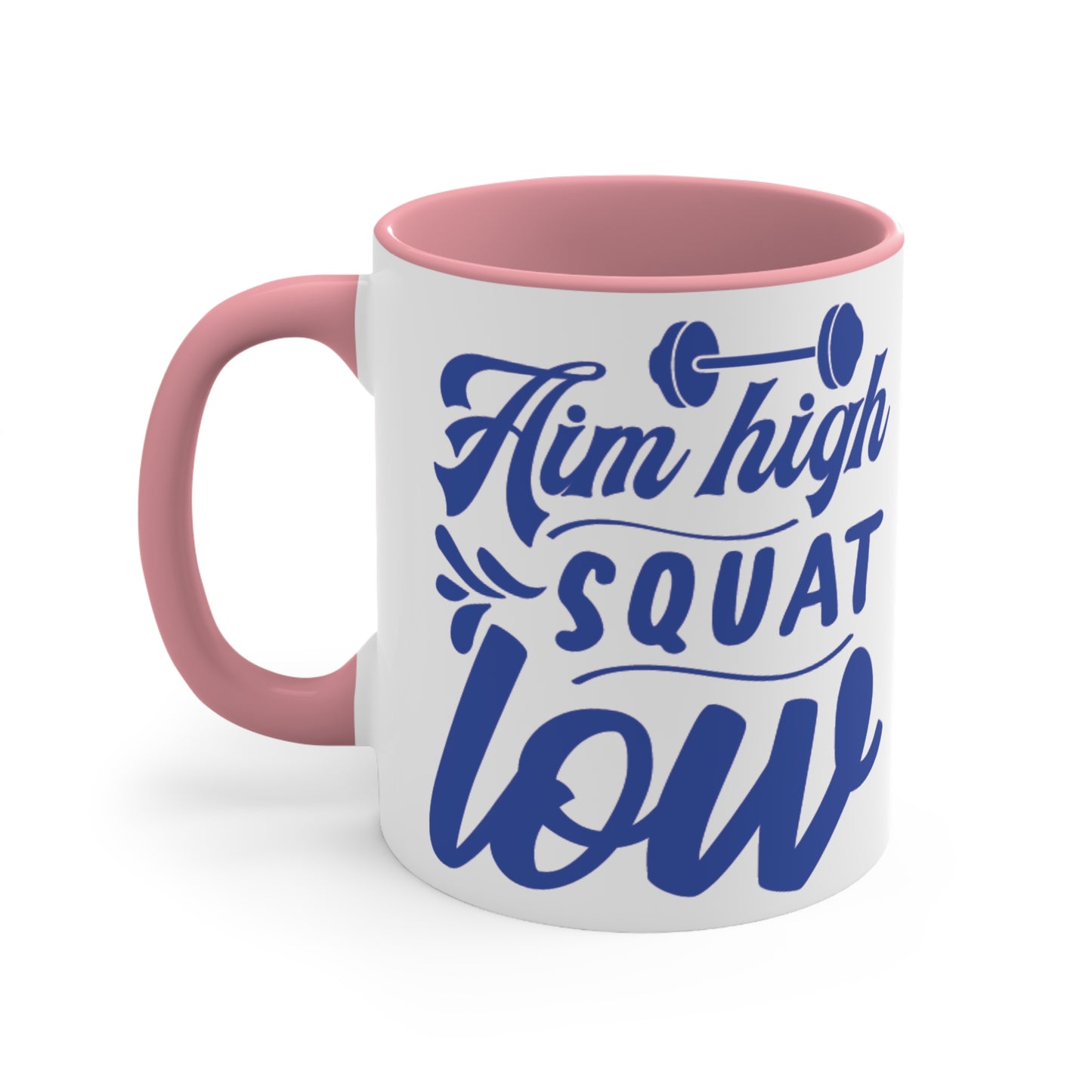 Aim High Squat Low Workout Colorful Accent Mug 11oz - For Gym Fitness Enthusiasts