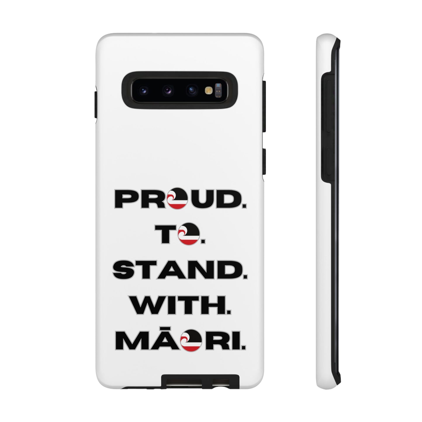 Proud. To. Stand. With. Māori. Tough Cases iPhone/Google Pixel/Samsung Galaxy