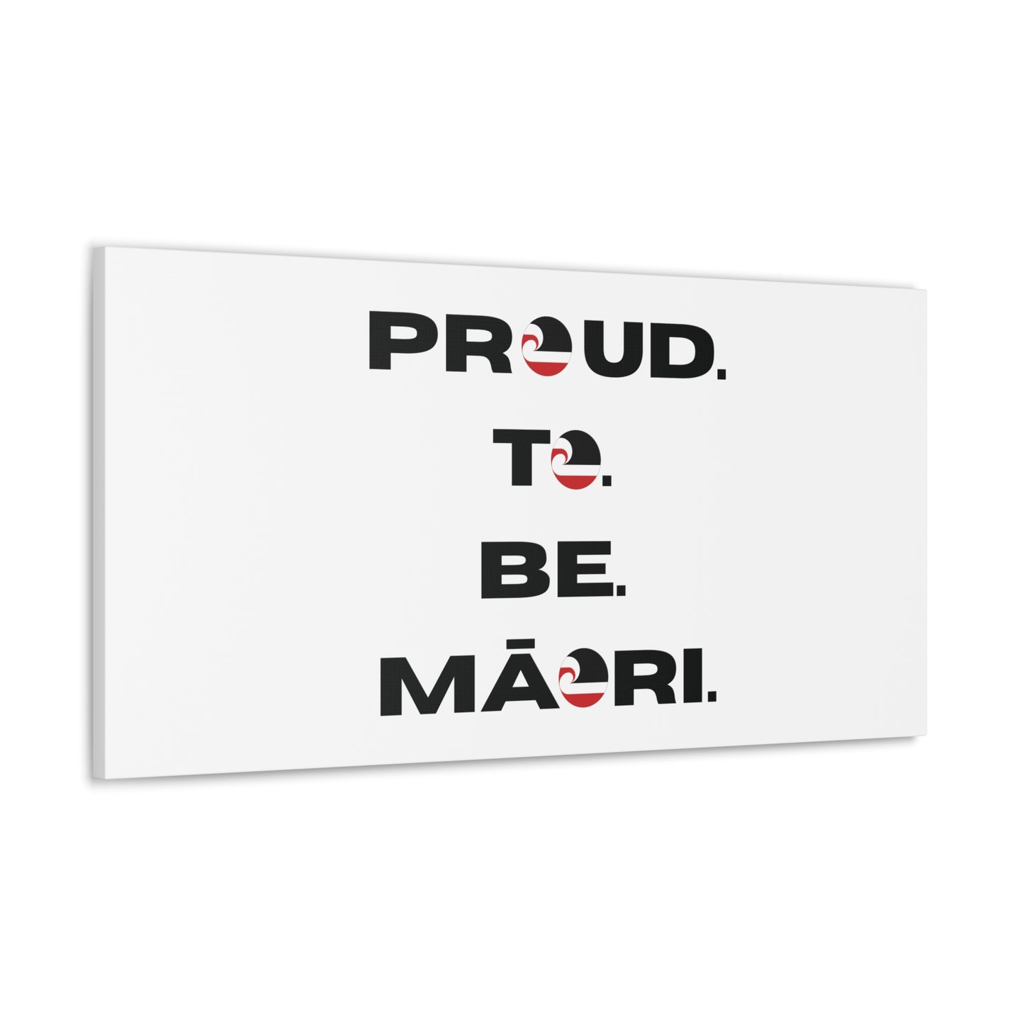 Proud. To. Be. Māori. Classic Canvas - White