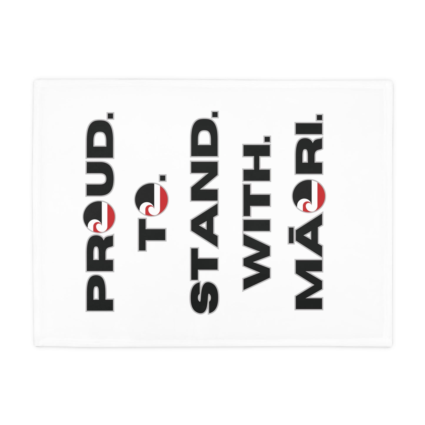 Proud. To. Stand. With. Māori. - White Plush Fleece Blanket