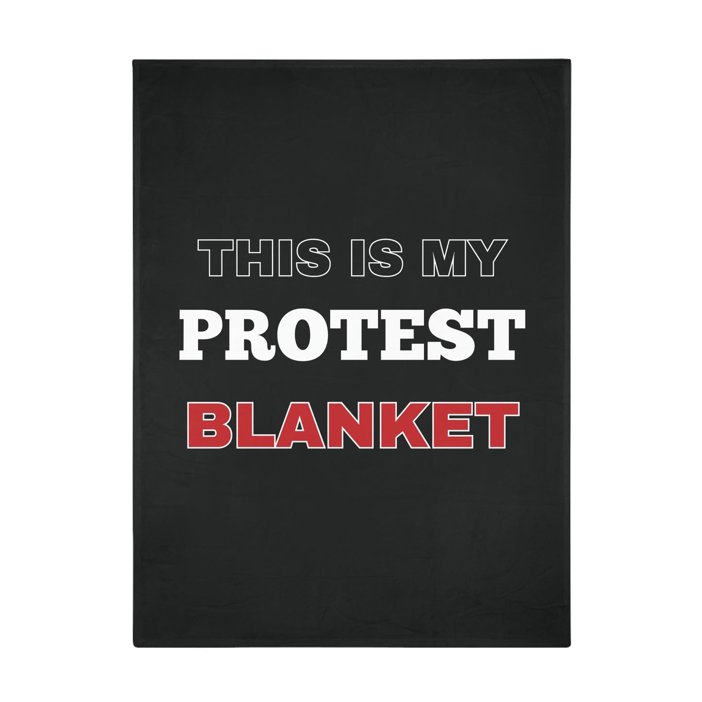 This is my Protest Blanket Plush Fleece Blanket