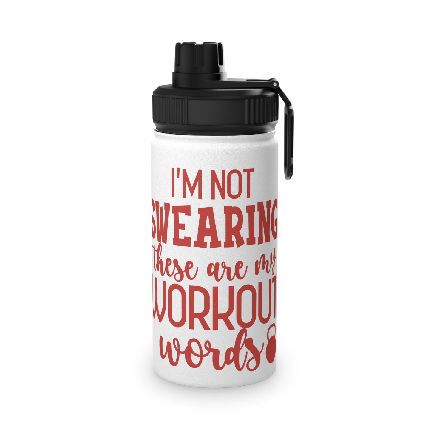 I'm Not Swearing... Stainless Steel Sports Water Bottle - 3 sizes