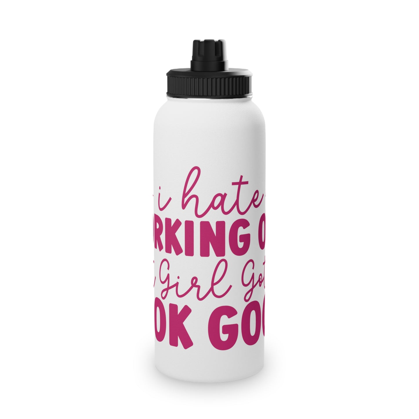 I Hate Working Out... Stainless Steel Sports Water Bottle - 3 sizes