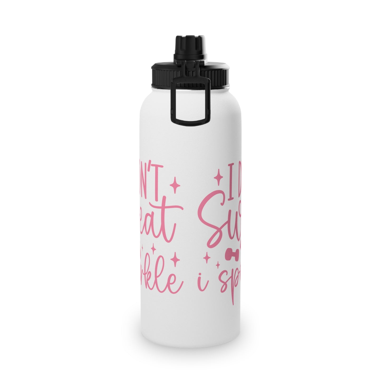 I Don't Sweat I Sparkle Stainless Steel Sports Water Bottle - 3 sizes