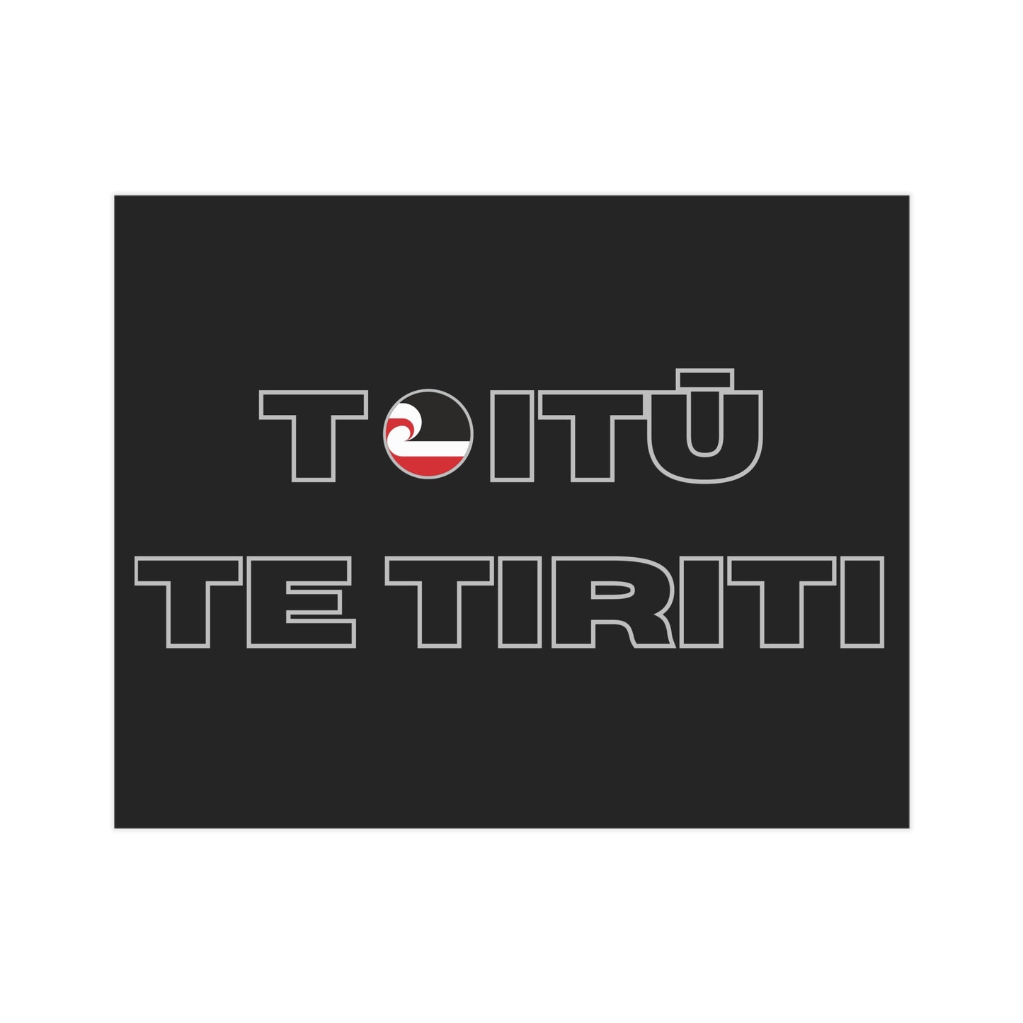 Toitū Te Tiriti Unframed Prints - black