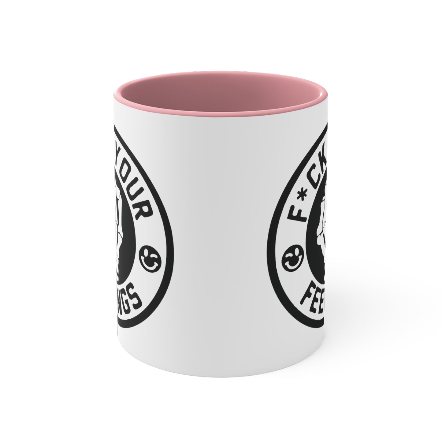 F*ck Your Feelings Colorful Accent Mug 11oz - For Adults Only