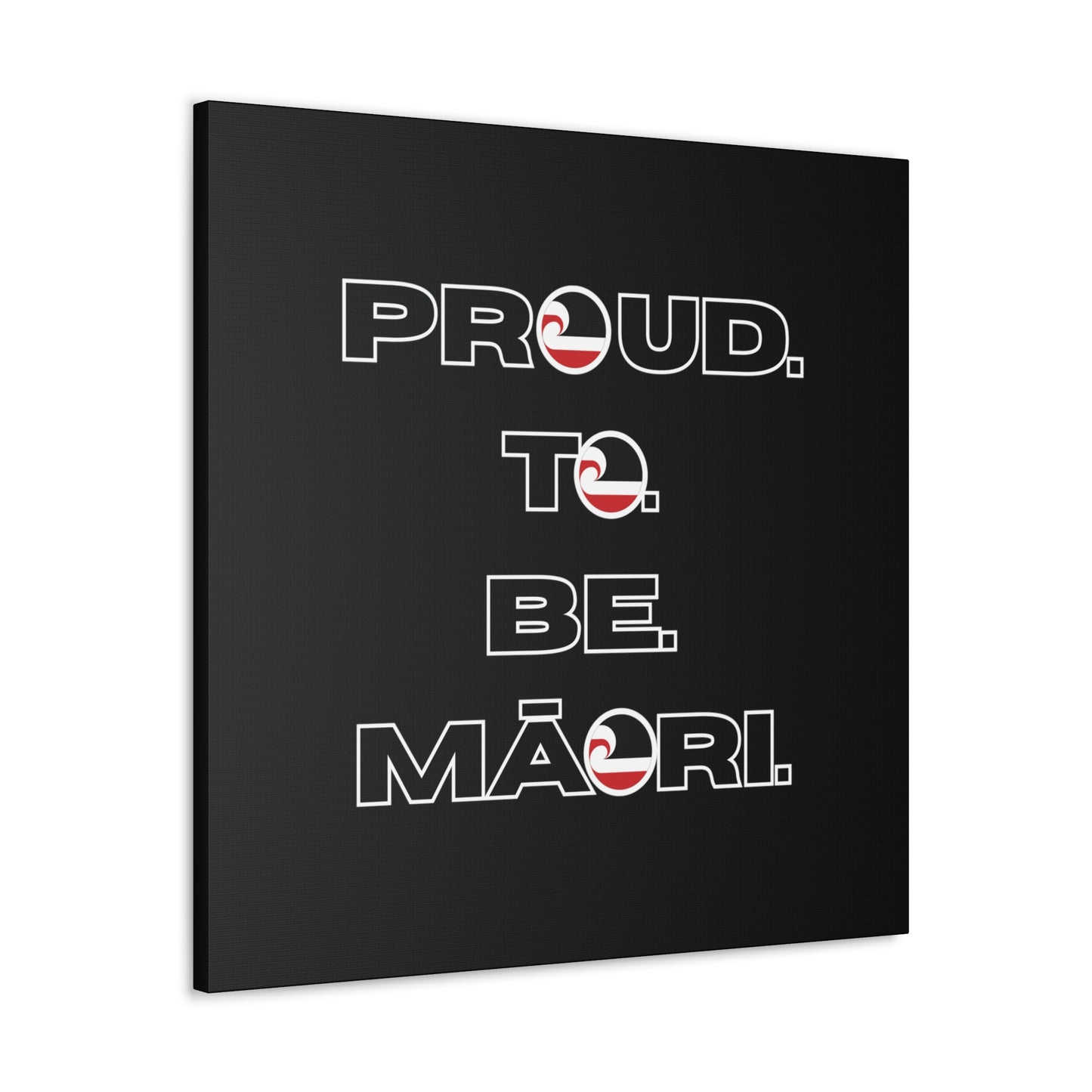 Proud. To. Be. Māori. Classic Canvas - Black