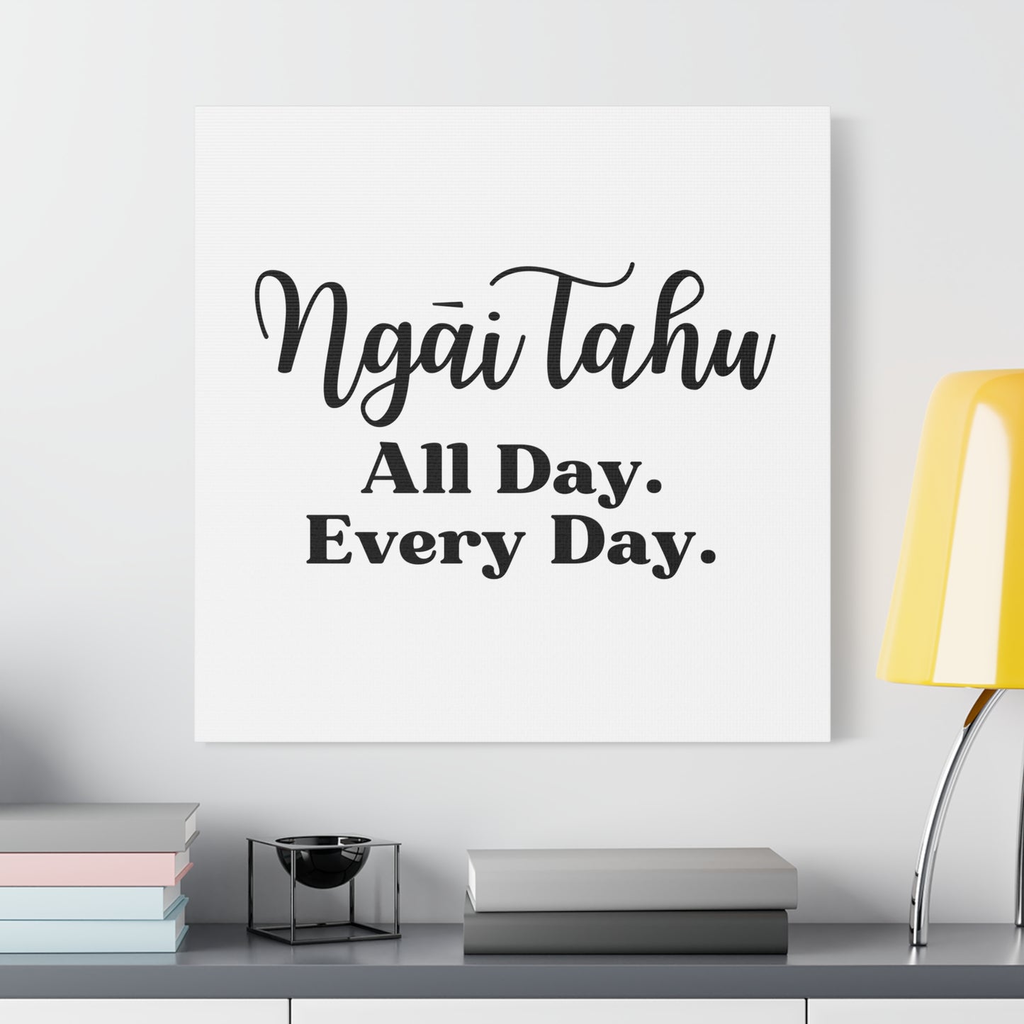 Ngāi Tahu All Day. Every Day. Classic Canvas