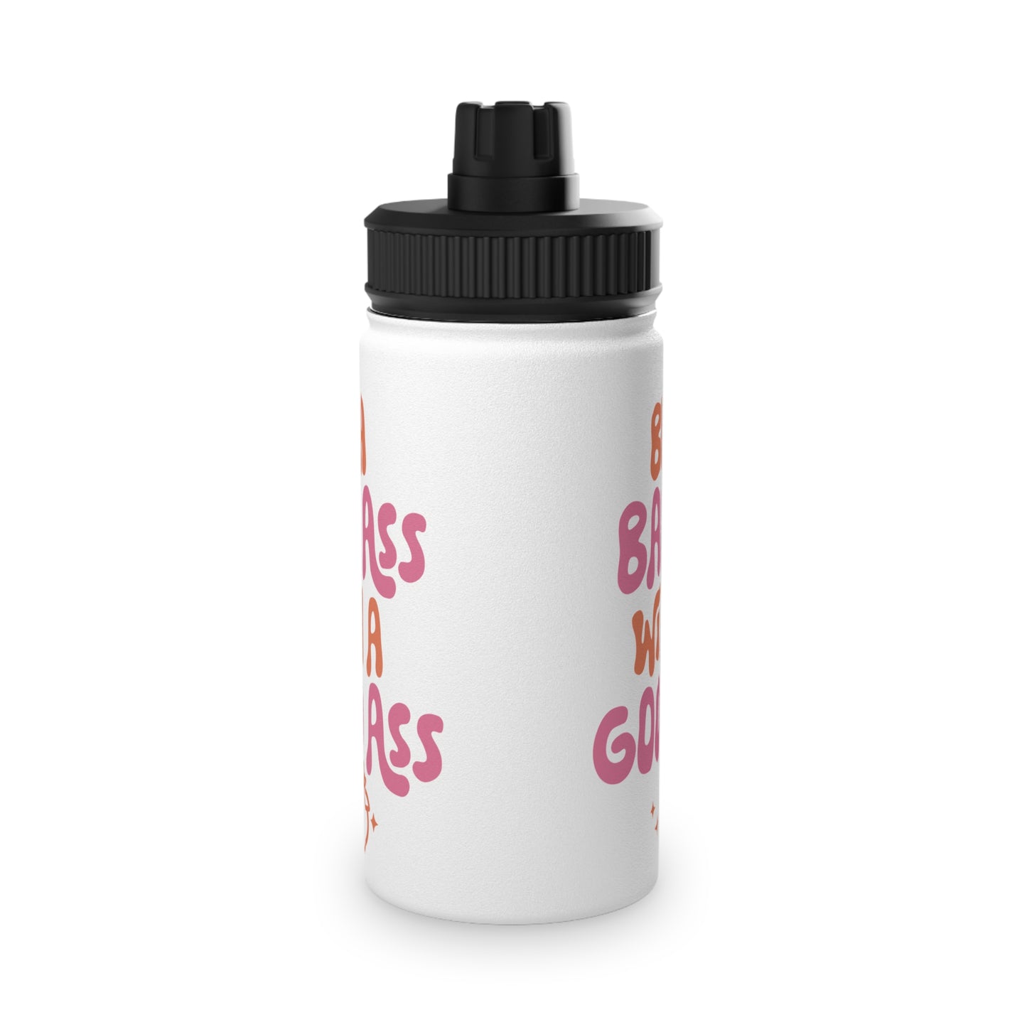 Be a Bad Ass... Stainless Steel Sports Water Bottle - 3 sizes