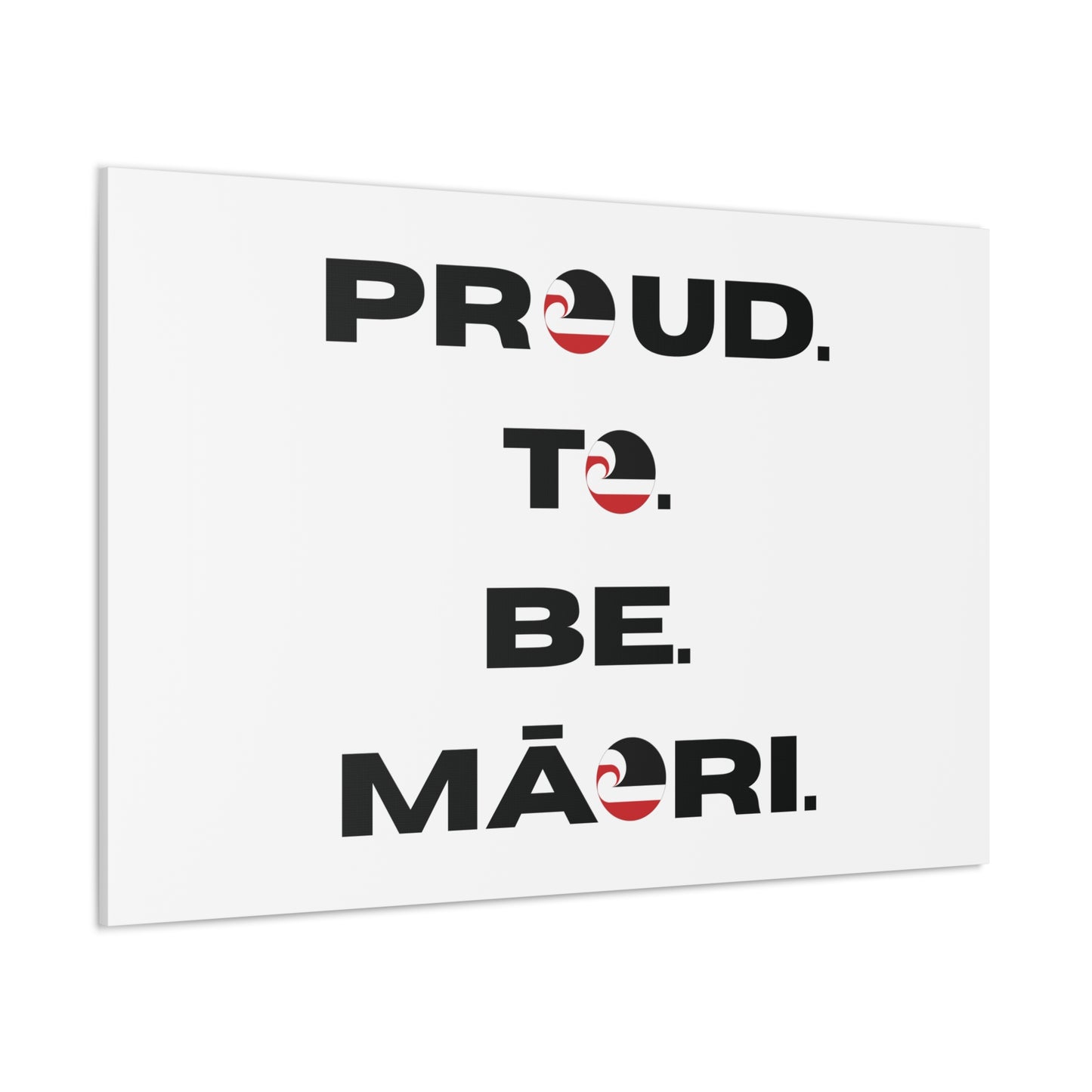 Proud. To. Be. Māori. Classic Canvas - White