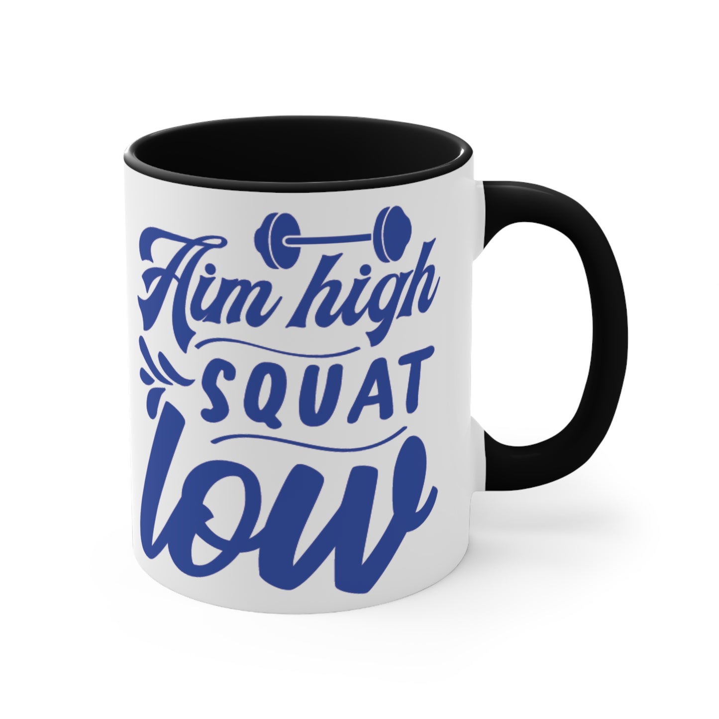 Aim High Squat Low Workout Colorful Accent Mug 11oz - For Gym Fitness Enthusiasts