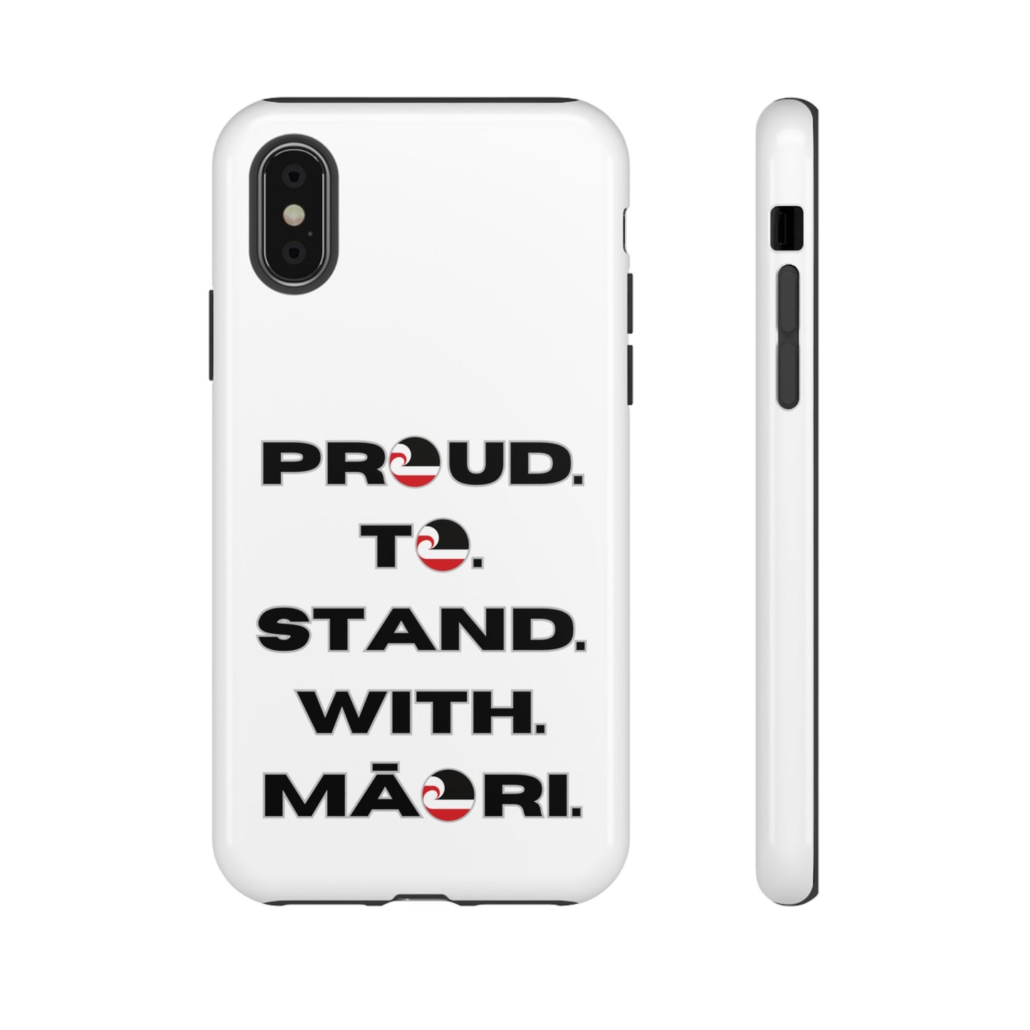 Proud. To. Stand. With. Māori. Tough Cases iPhone/Google Pixel/Samsung Galaxy