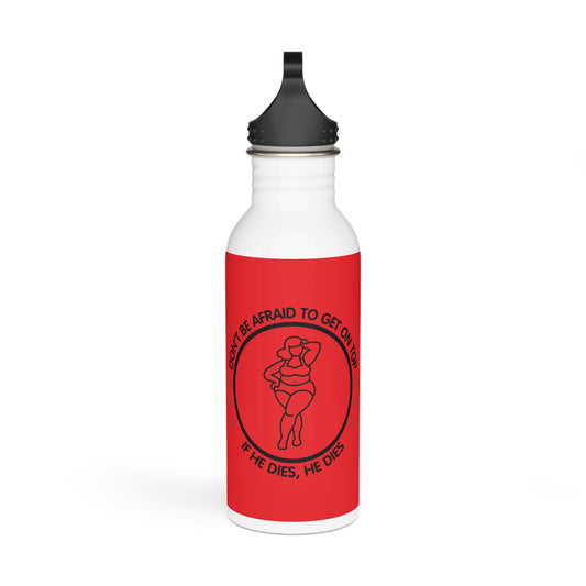 Don't Be Afraid To Get On Top... Stylish Stainless Steel Water Bottle - Eco-Friendly, Durable, Perfect for On-the-Go - Red