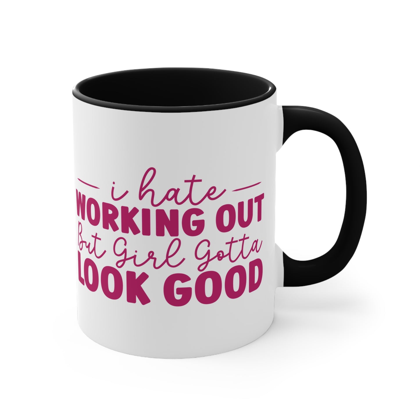 I Hate Working Out... Workout Colorful Accent Mug 11oz - For Gym Fitness Enthusiasts