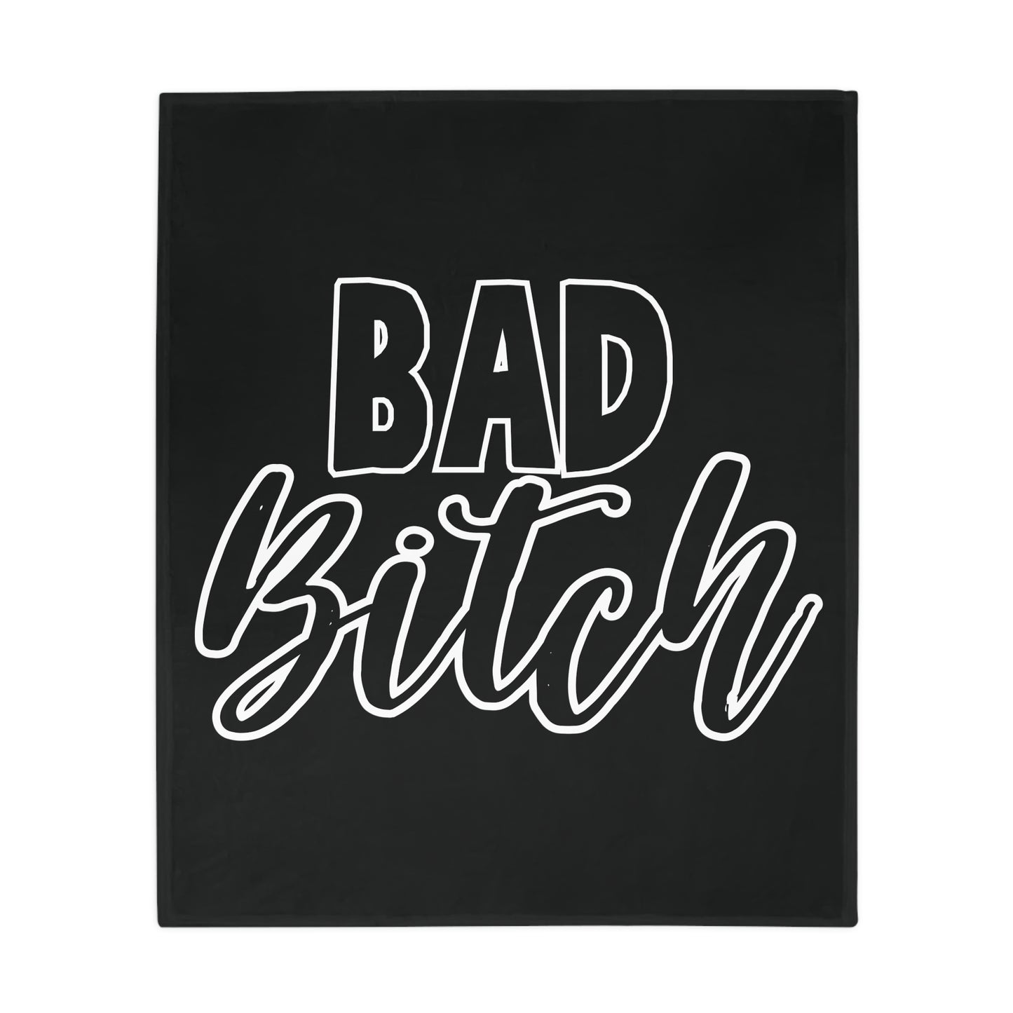 Bad Bitch Plush Fleece Blanket - Black & White