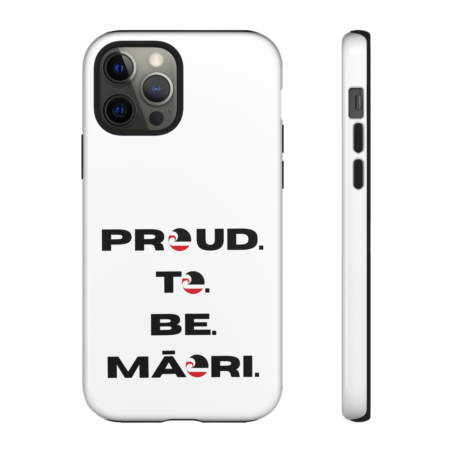 Proud. To. Be. Māori. Tough Cases iPhone/Google Pixel/Samsung Galaxy