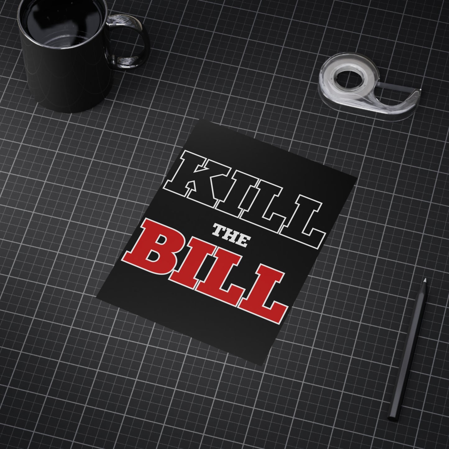 Kill The Bill Unframed Prints - black