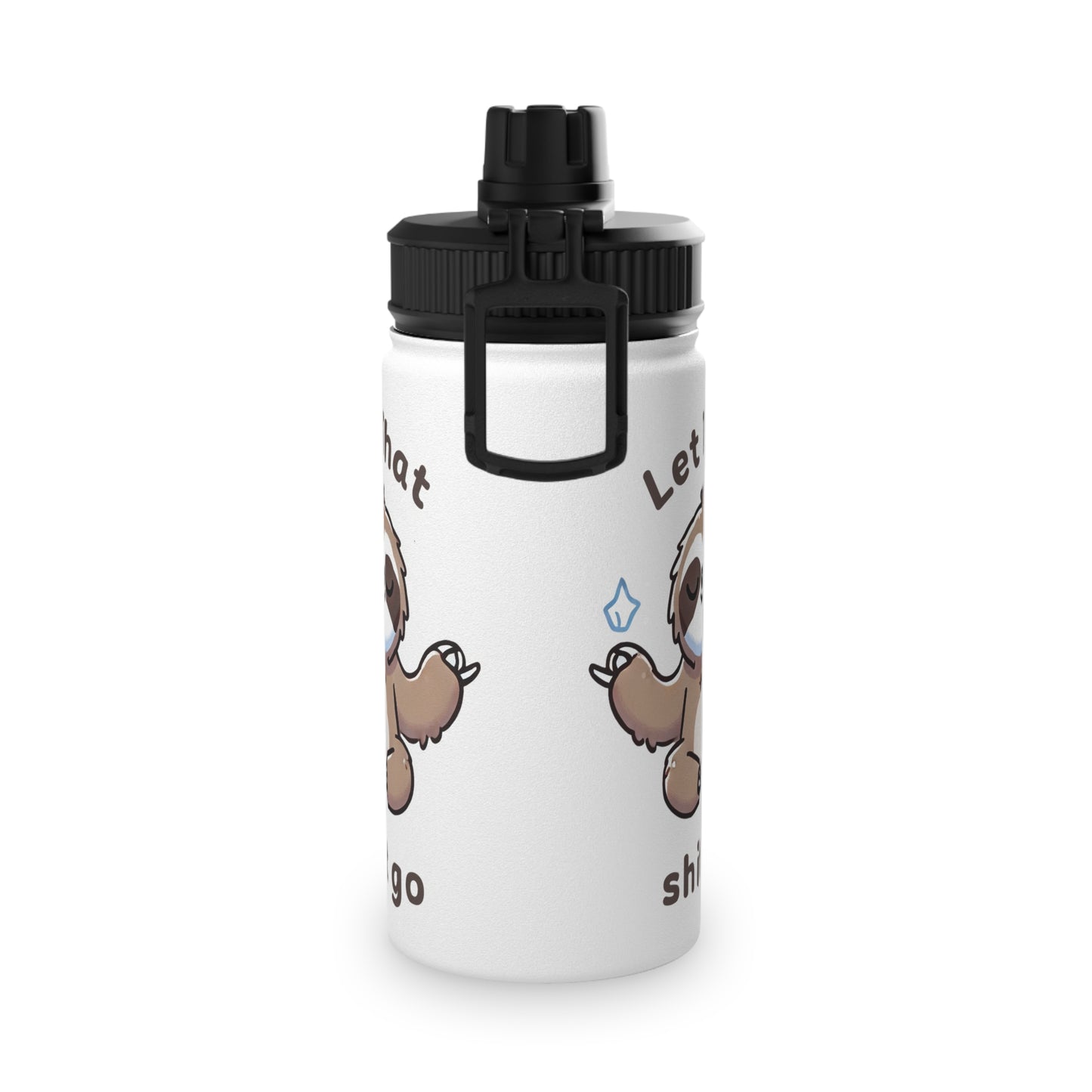 Let That Shit Go Stainless Steel Water Bottle - # Sizes