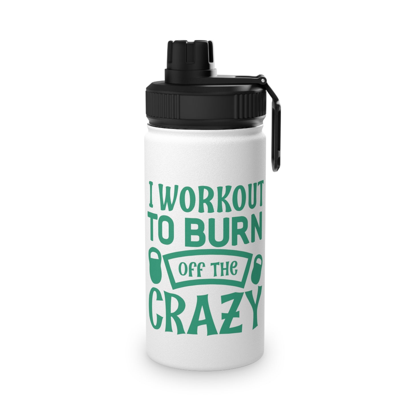 Burn Off The Crazy Stainless Steel Sports Water Bottle - 3 sizes