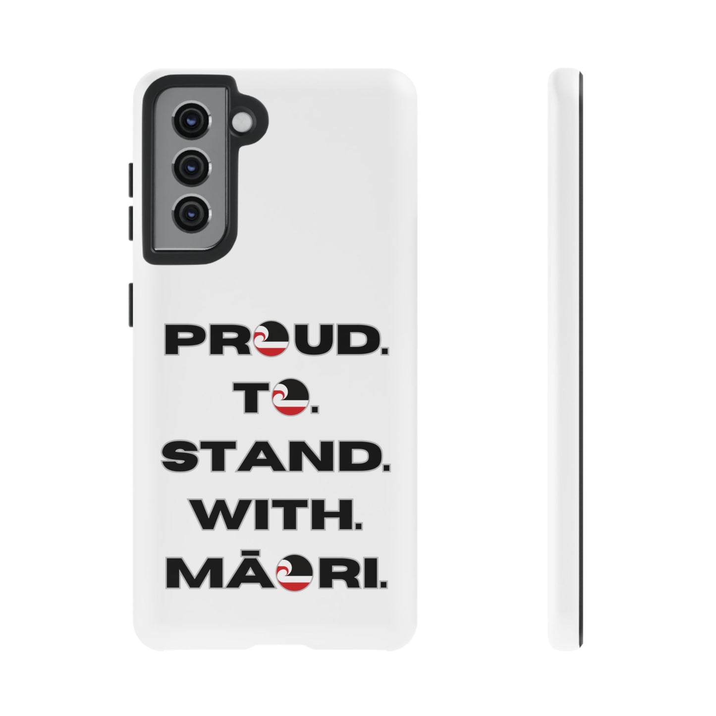 Proud. To. Stand. With. Māori. Tough Cases iPhone/Google Pixel/Samsung Galaxy