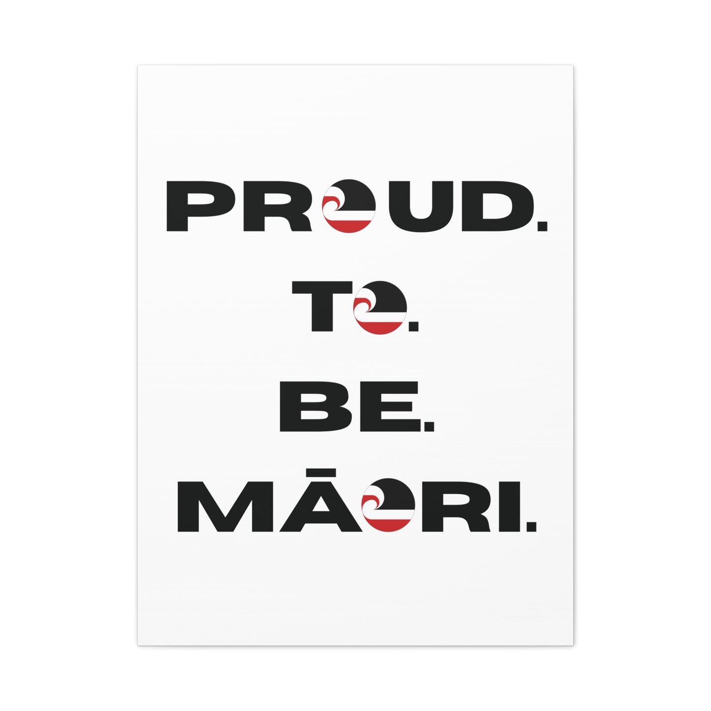 Proud. To. Be. Māori. Classic Canvas - White