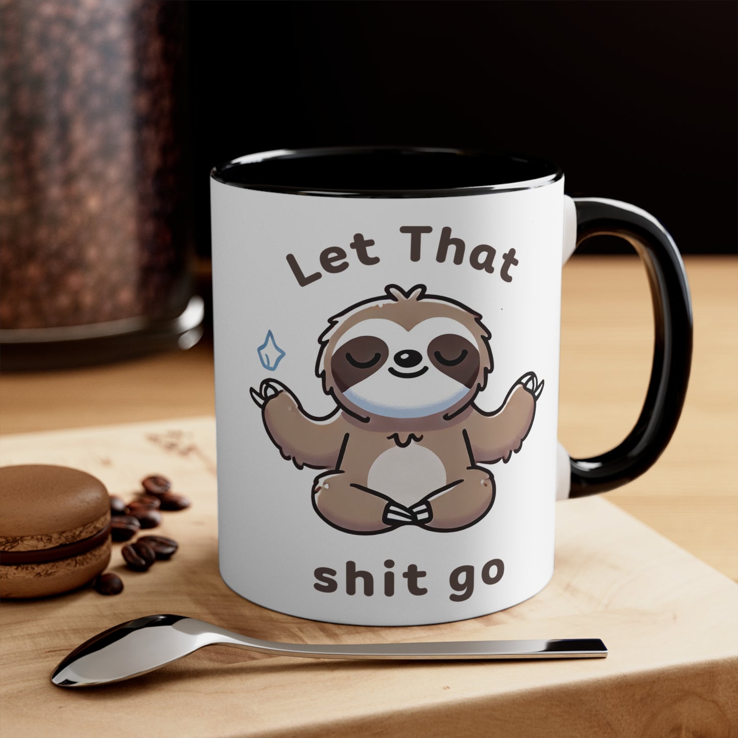 Let That Shit Go Color Accent Mug 11oz - Zen Meditation Gift