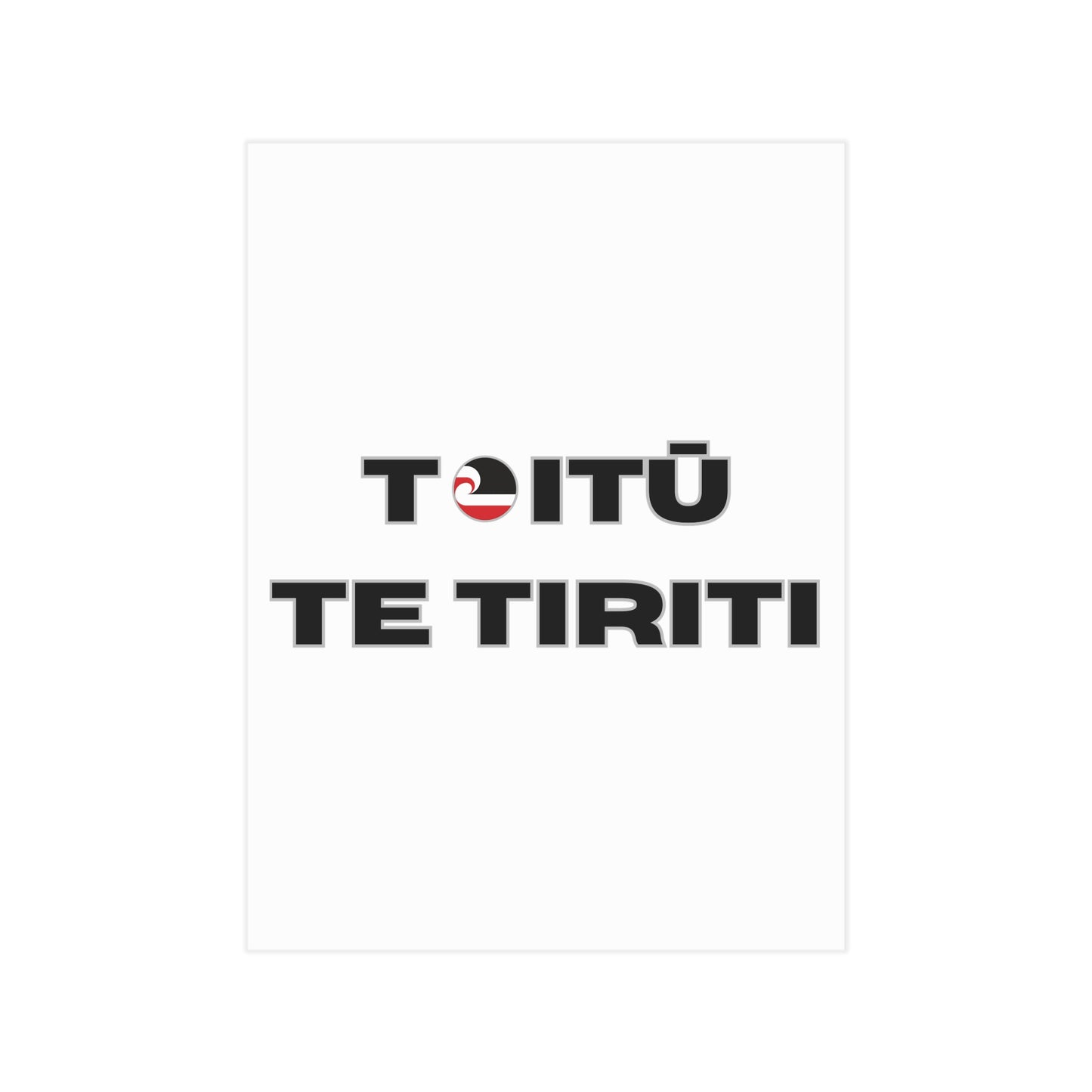 Toitū Te Tiriti Unframed Prints - white