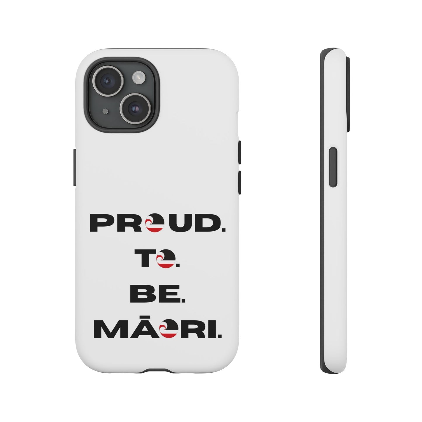 Proud. To. Be. Māori. Tough Cases iPhone/Google Pixel/Samsung Galaxy