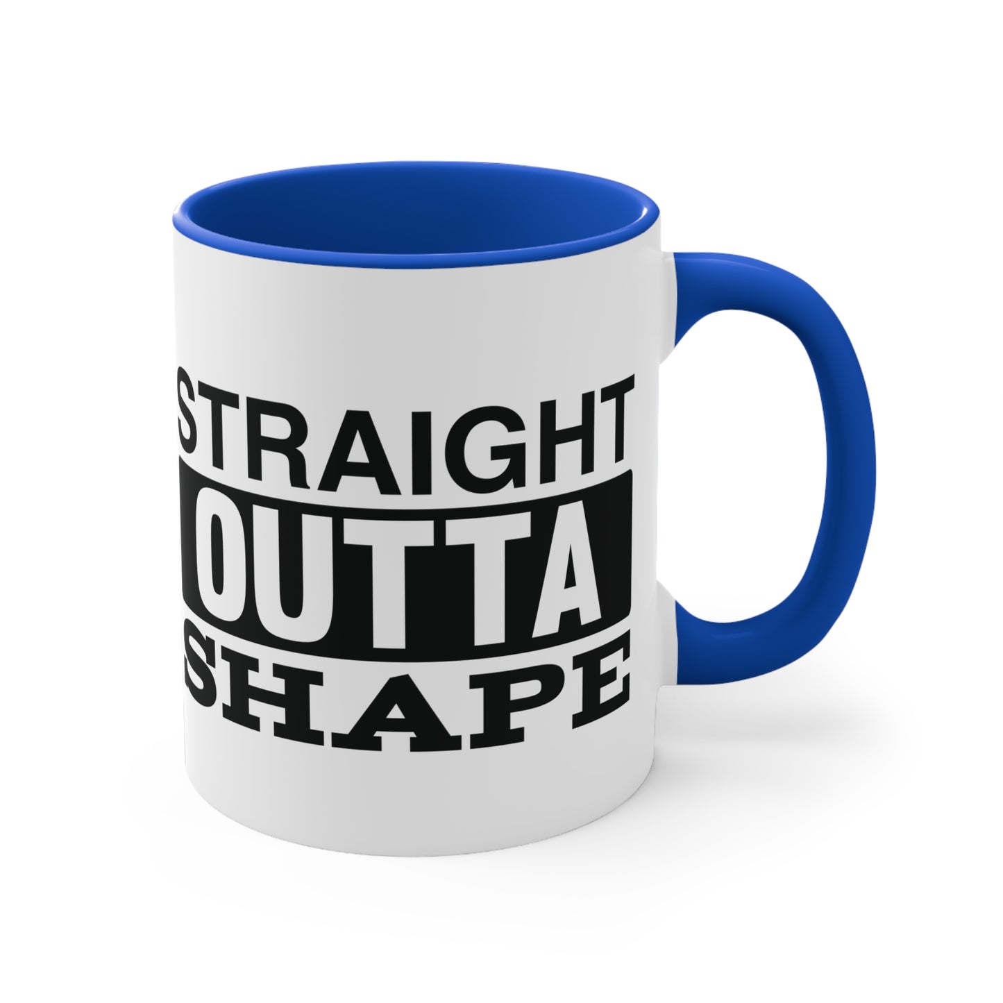 Straight Outta Shape Workout Colorful Accent Mug 11oz - For Gym Fitness Enthusiasts