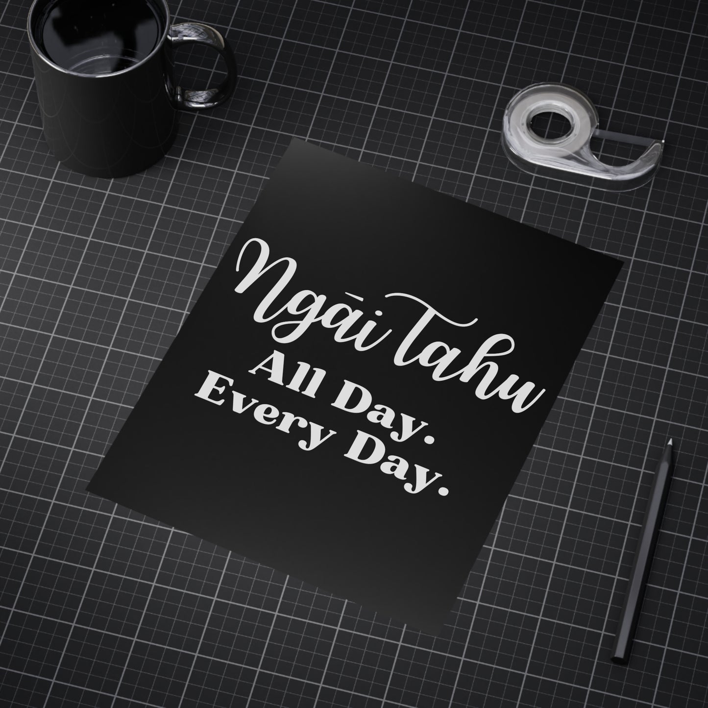 Ngāi Tahu All Day. Every Day. Unframed Prints - black