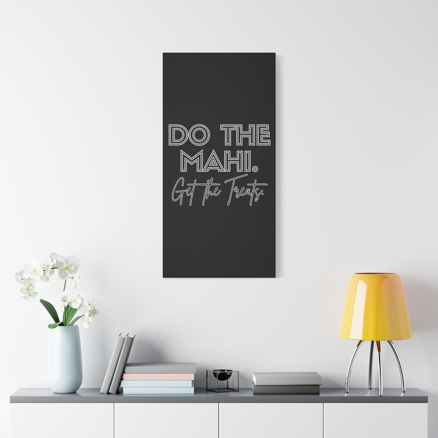 Do The Mahi. Get The Treats Classic Canvas - Black