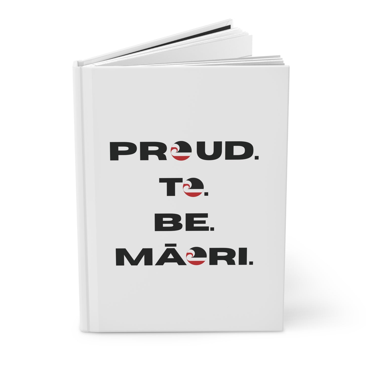 Proud. To. Be. Māori. Hardcover Journal Matte - white