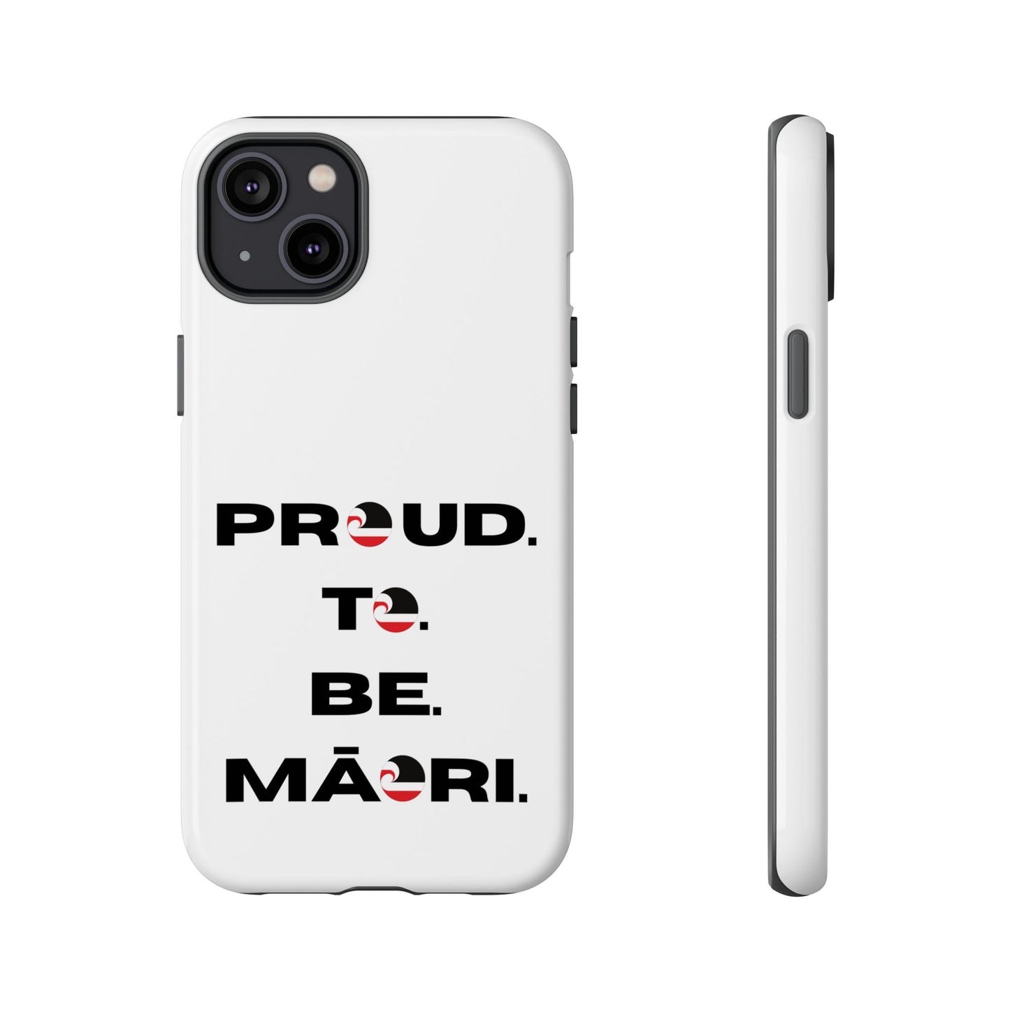 Proud. To. Be. Māori. Tough Cases iPhone/Google Pixel/Samsung Galaxy