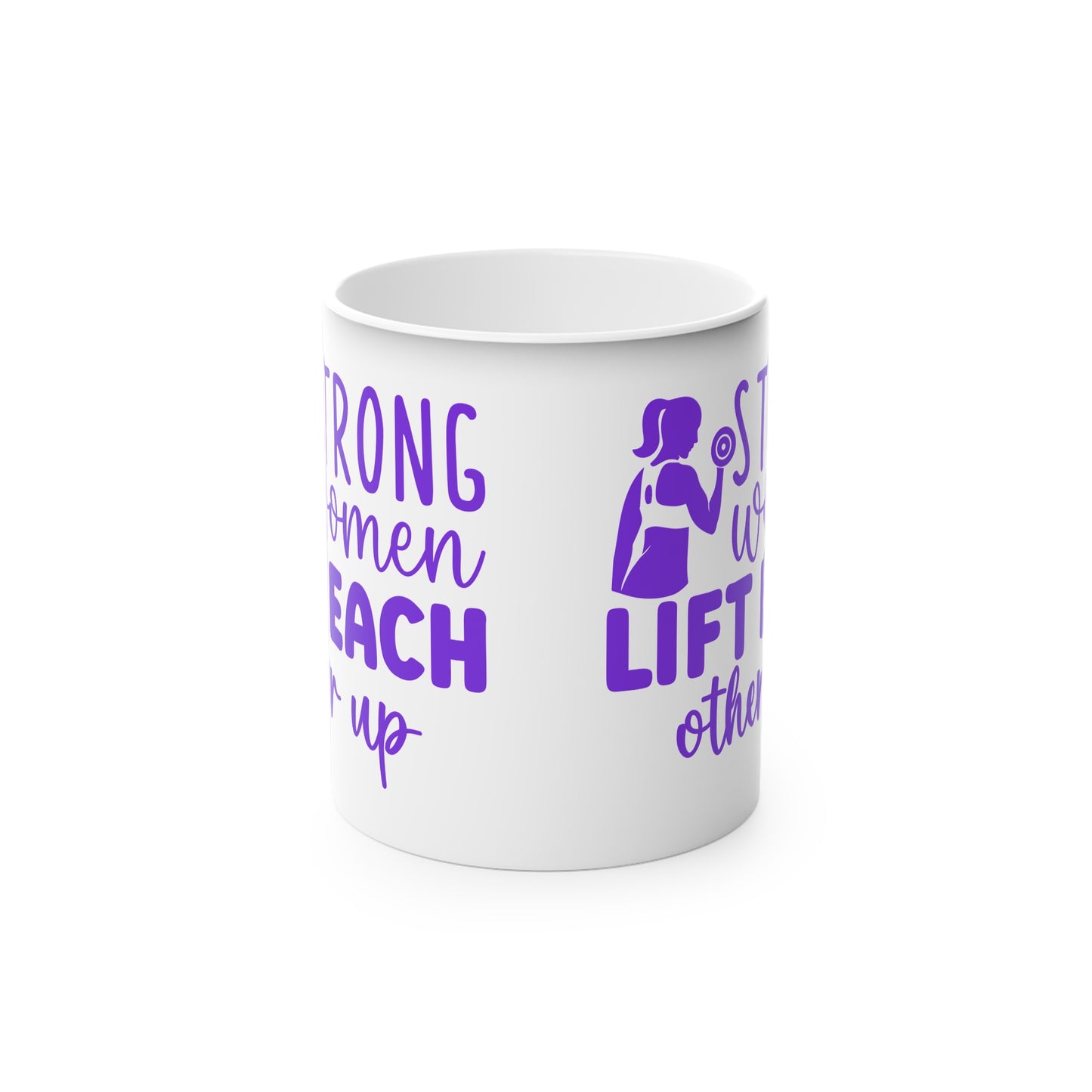 Strong Women... Magic Mug - Color Changing Mug for Fitness Enthusiasts