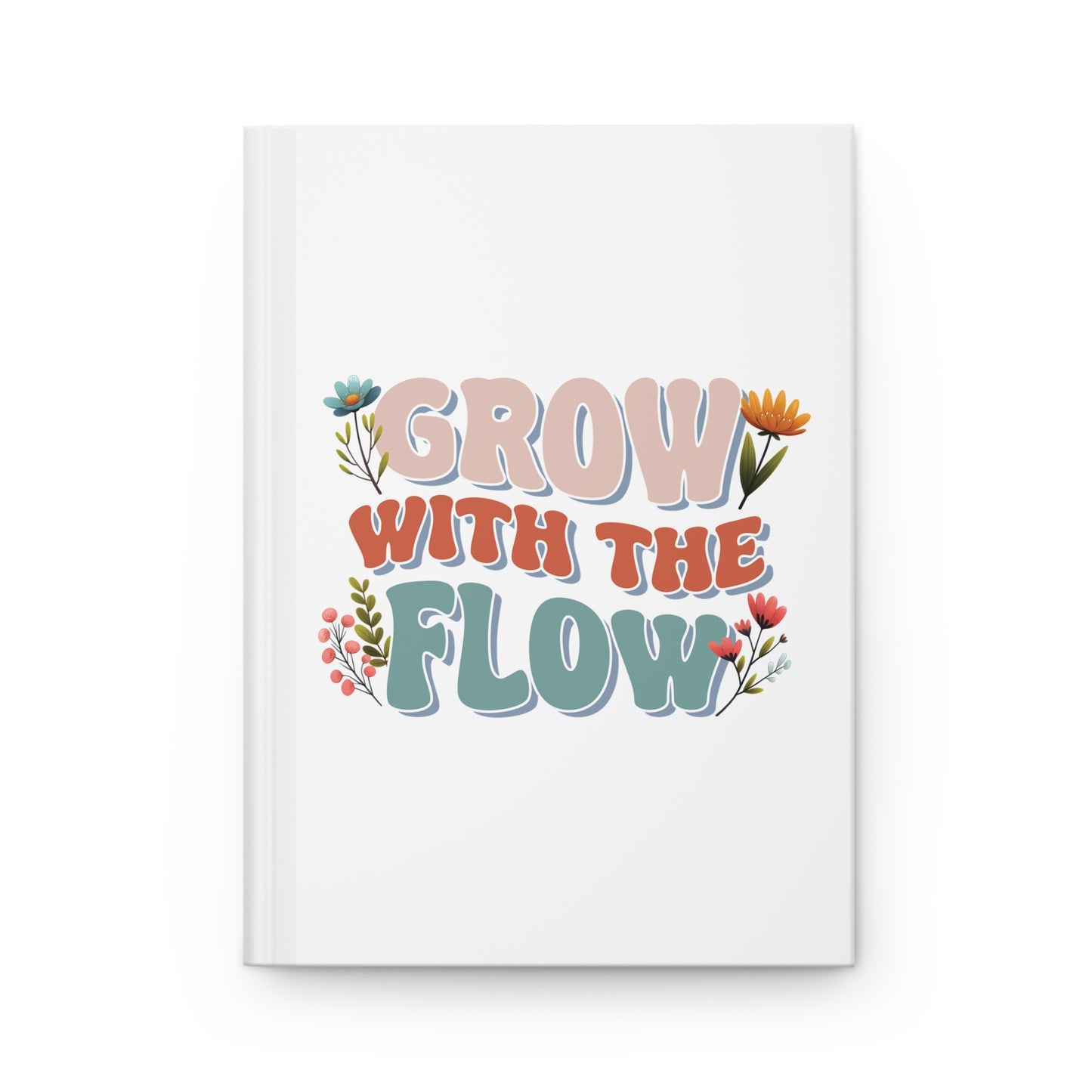 Grow With The Flow Hardcover Journal Matte