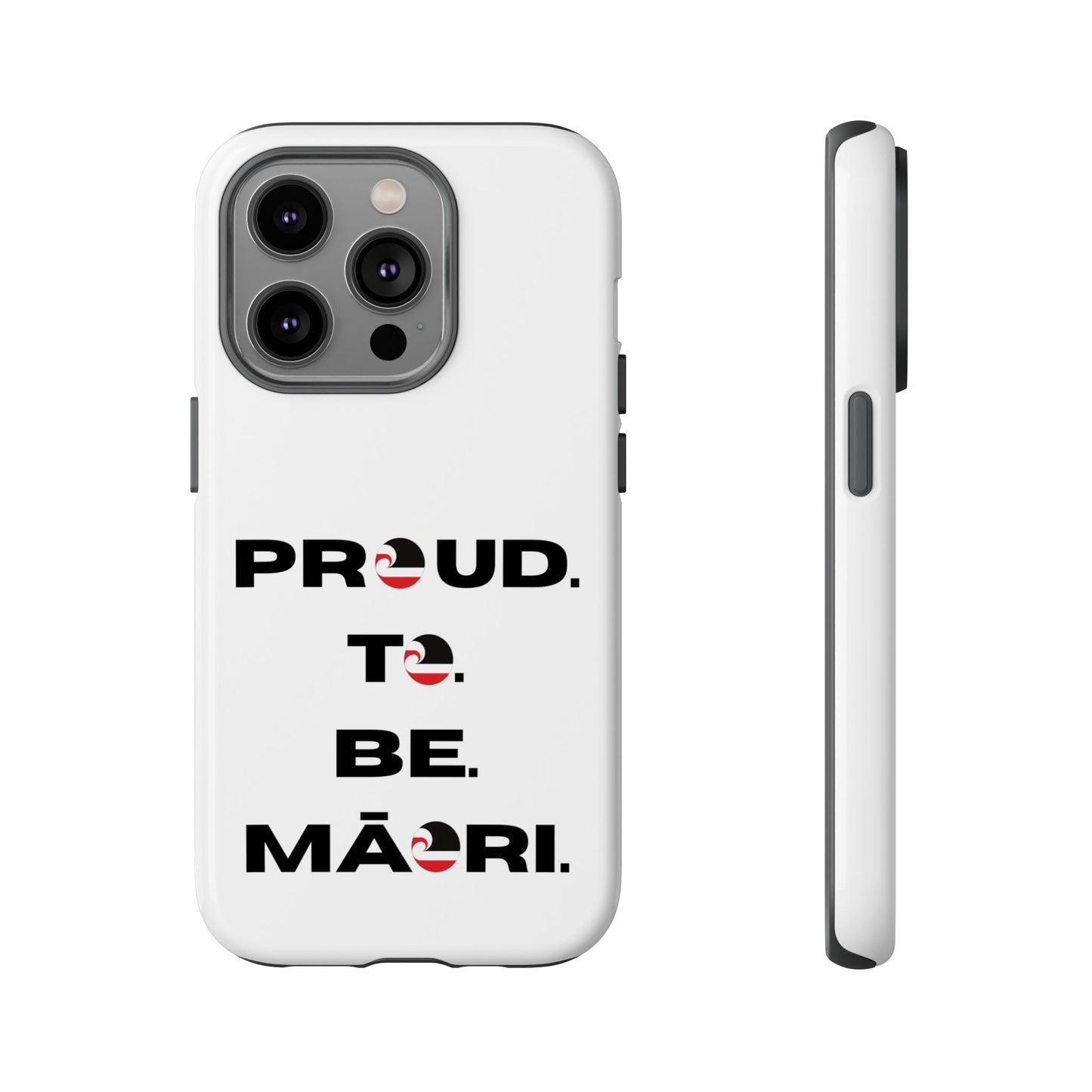 Proud. To. Be. Māori. Tough Cases iPhone/Google Pixel/Samsung Galaxy