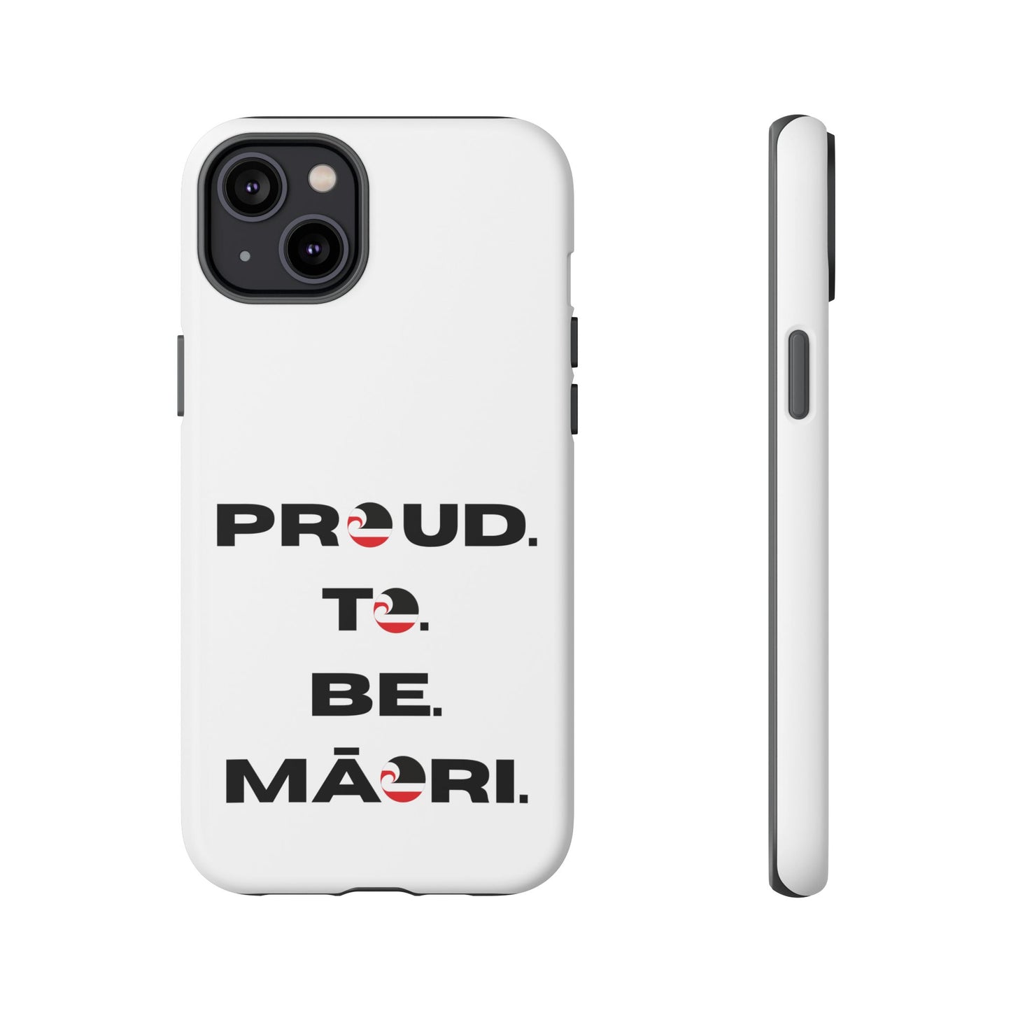 Proud. To. Be. Māori. Tough Cases iPhone/Google Pixel/Samsung Galaxy