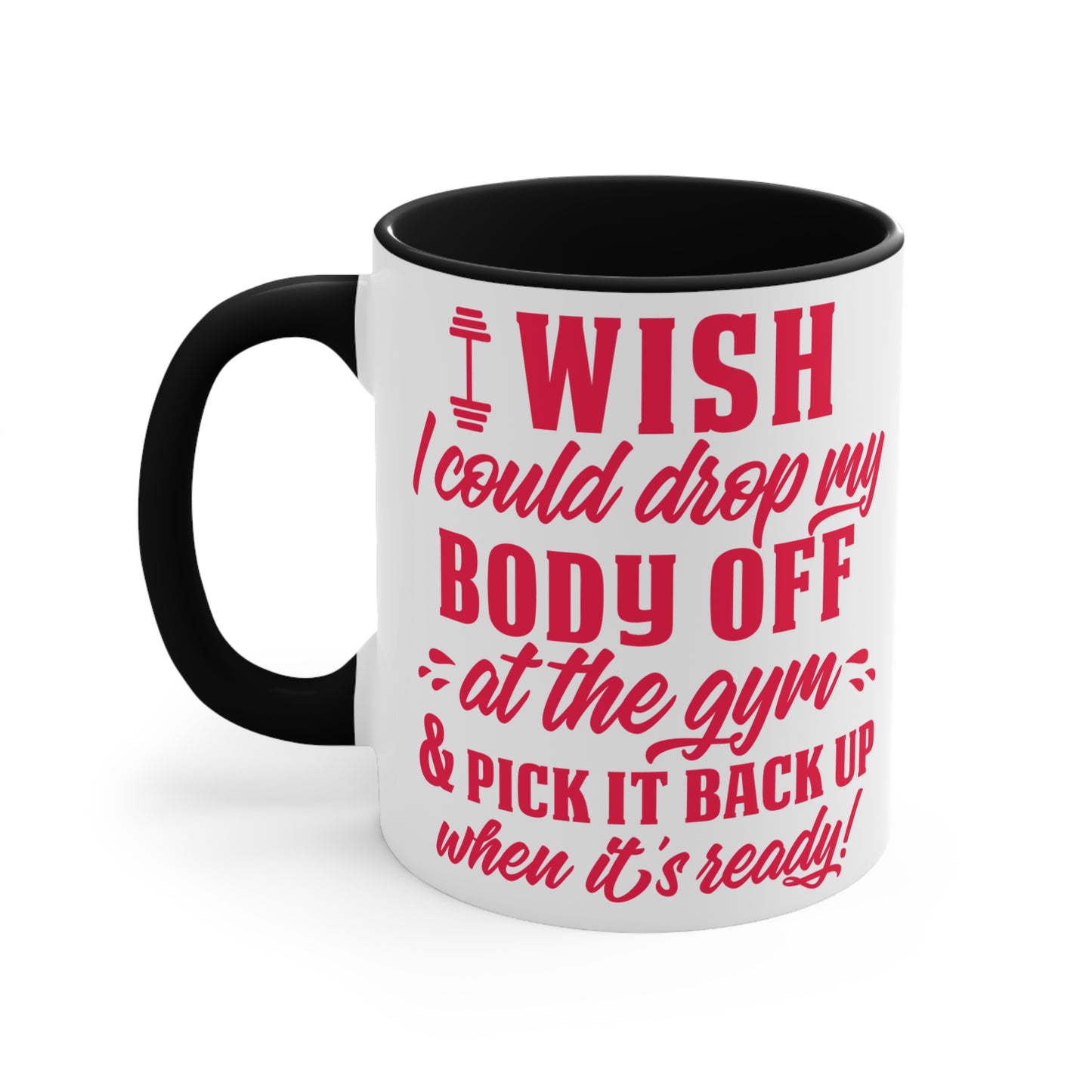 I Wish... Workout Colorful Accent Mug 11oz - For Gym Fitness Enthusiasts