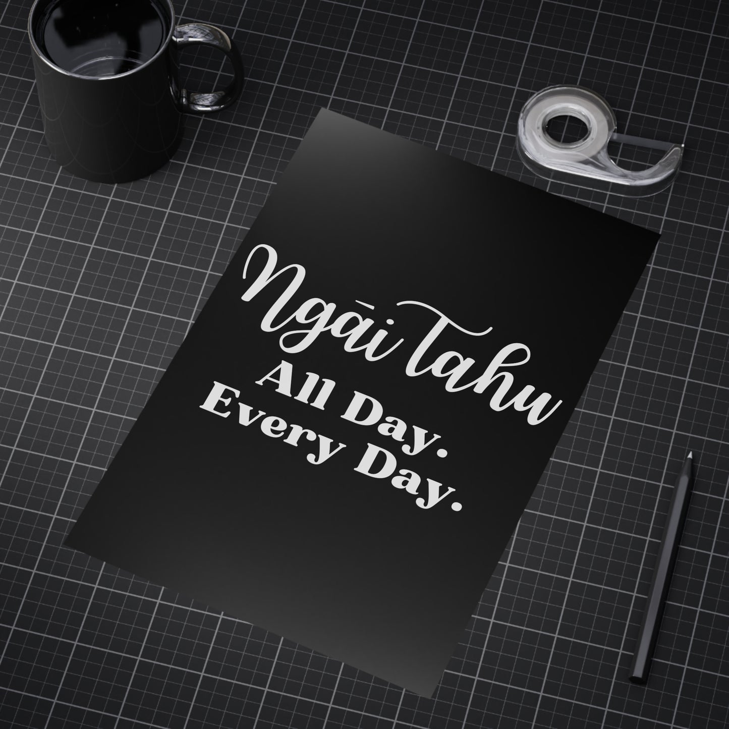 Ngāi Tahu All Day. Every Day. Unframed Prints - black