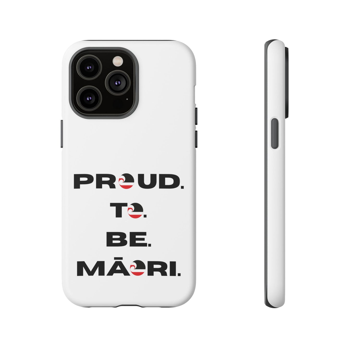 Proud. To. Be. Māori. Tough Cases iPhone/Google Pixel/Samsung Galaxy