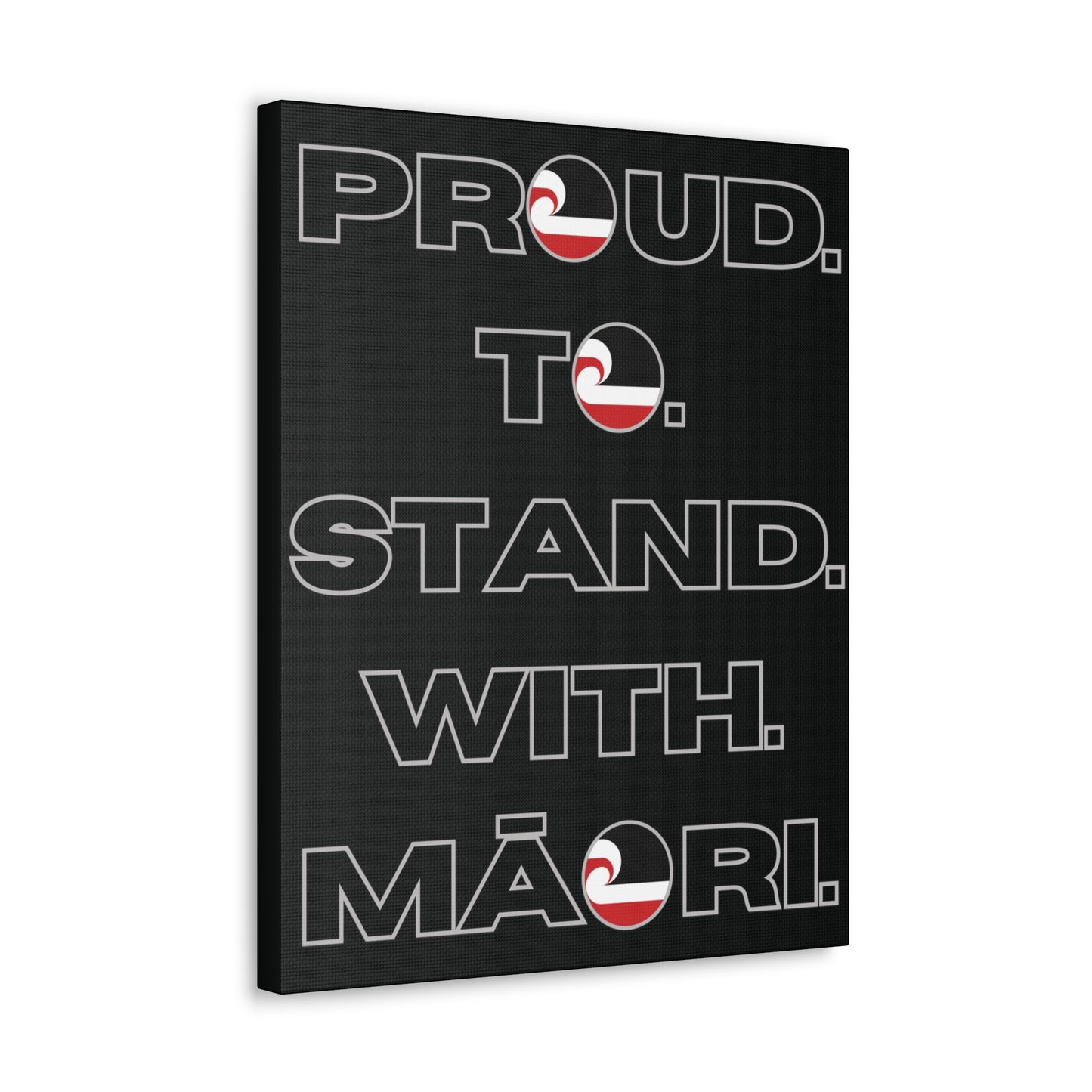 Proud. To. Stand. With. Māori. Classic Canvas - Black